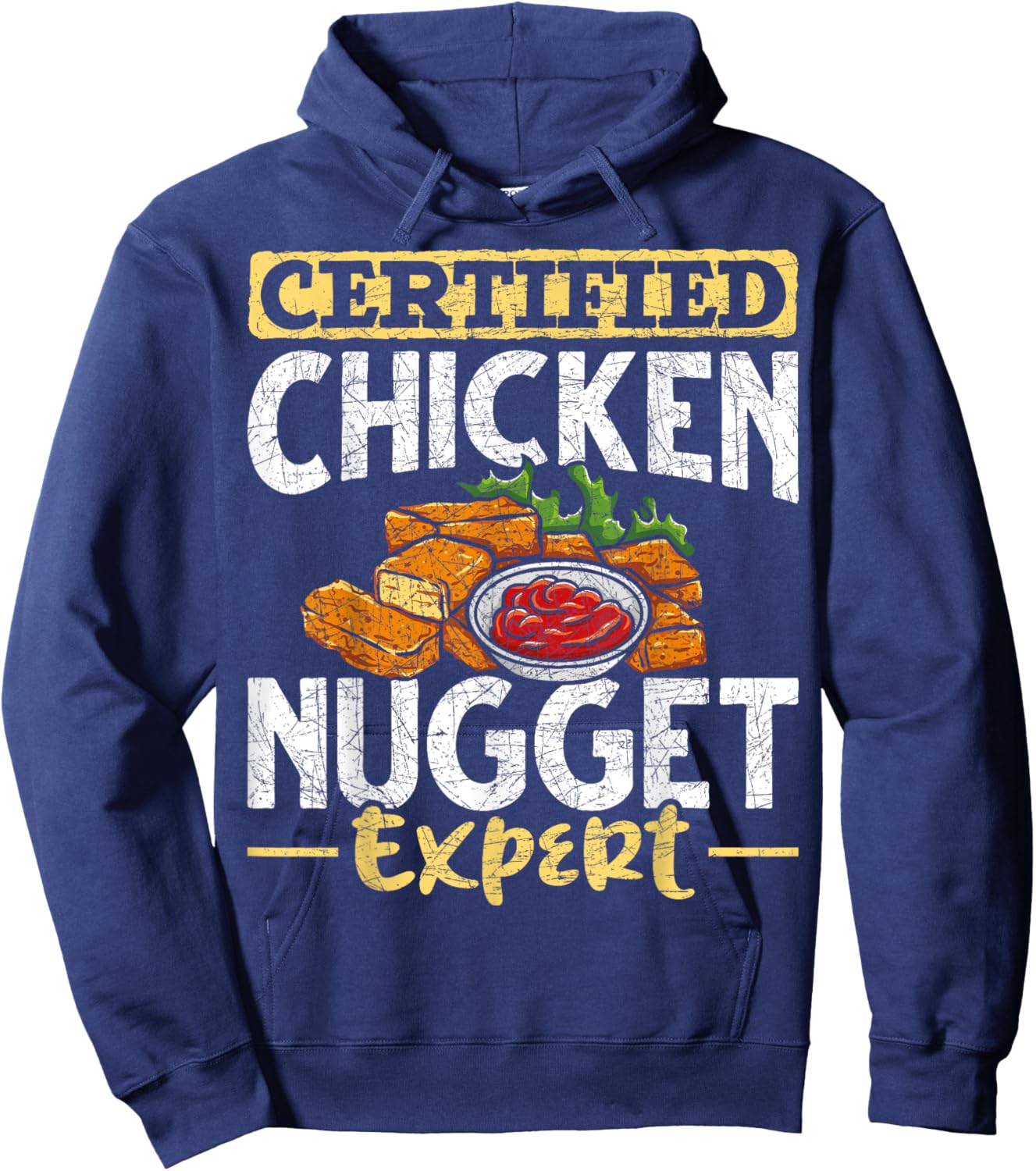 Certified Chicken Nugget Expert Funny Chicken Nugget Hoodie - Hoodie | Navy