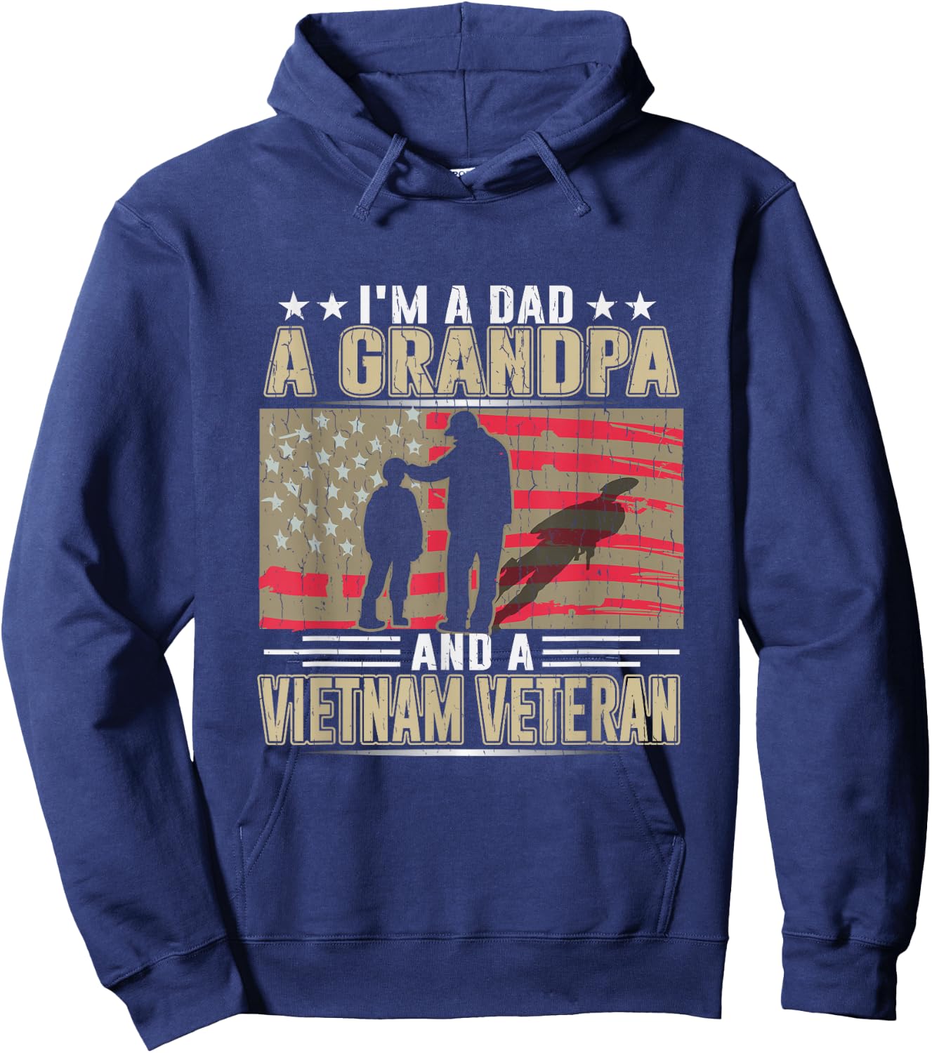 I'm A Dad - a Grandpa - and a Vietnam Veteran Hoodie - Hoodie | Navy