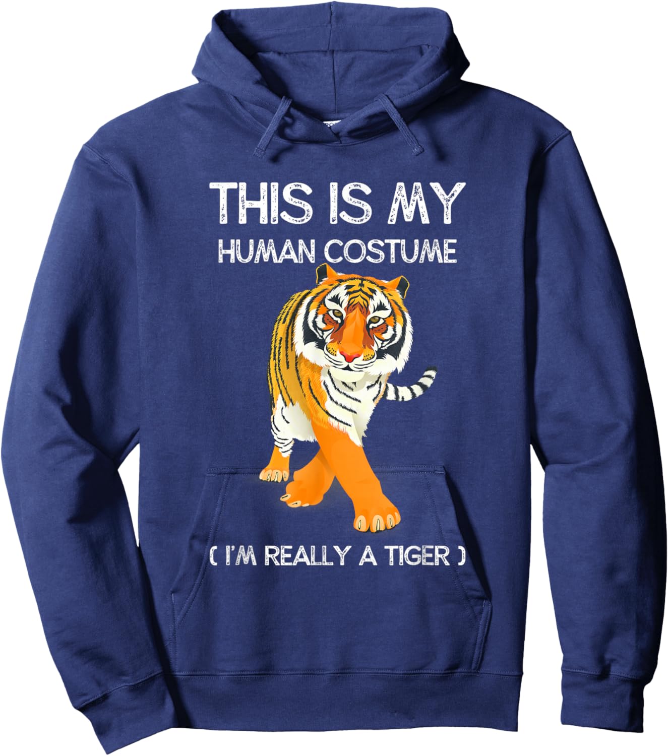 This Is My Human Costume I'm Really A Tiger Cute Tiger Lover Hoodie - Hoodie | Navy
