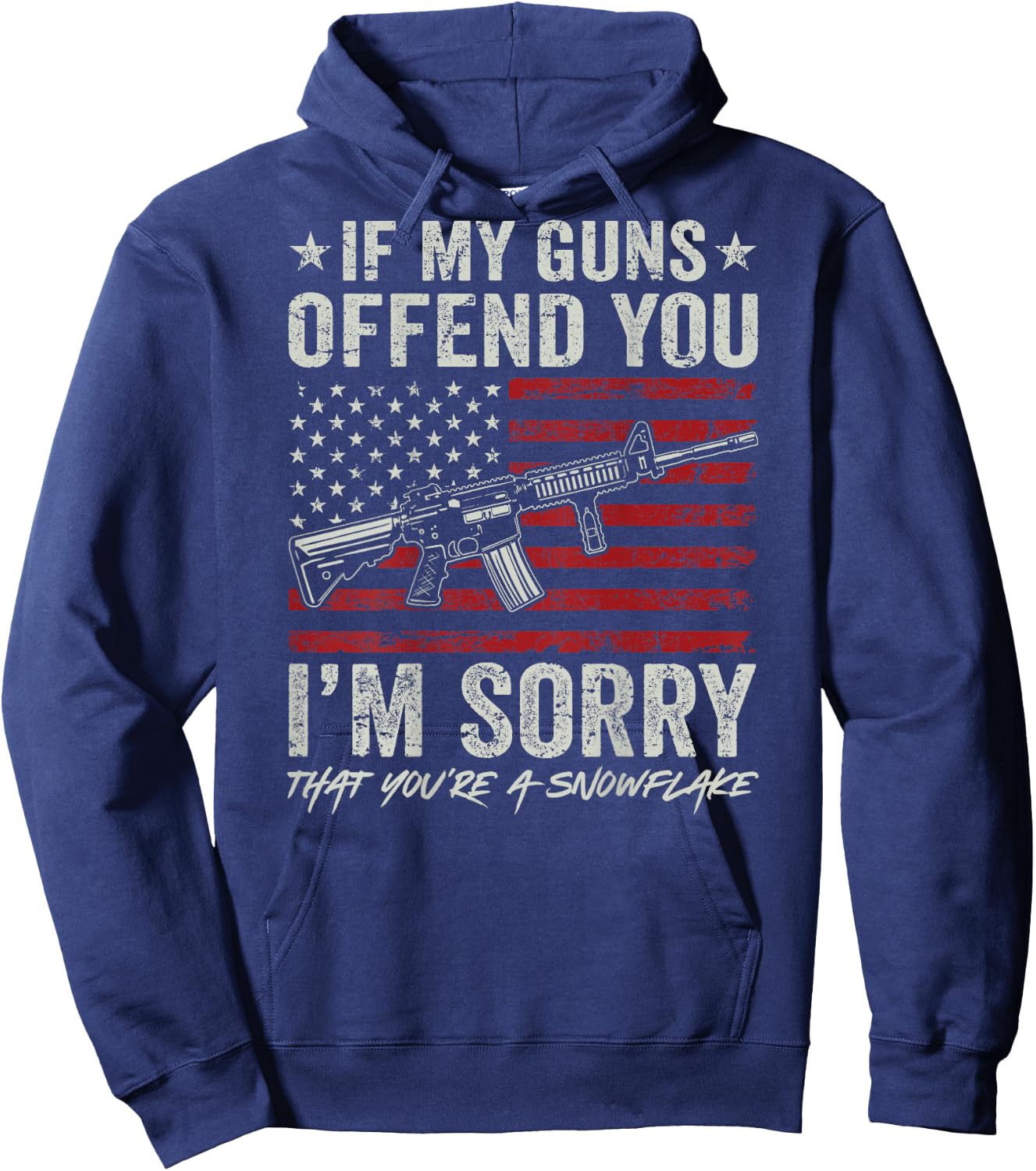 If My Guns Offend You I'm Sorry - Gun Rights Flag (ON BACK) Hoodie - Hoodie | Navy