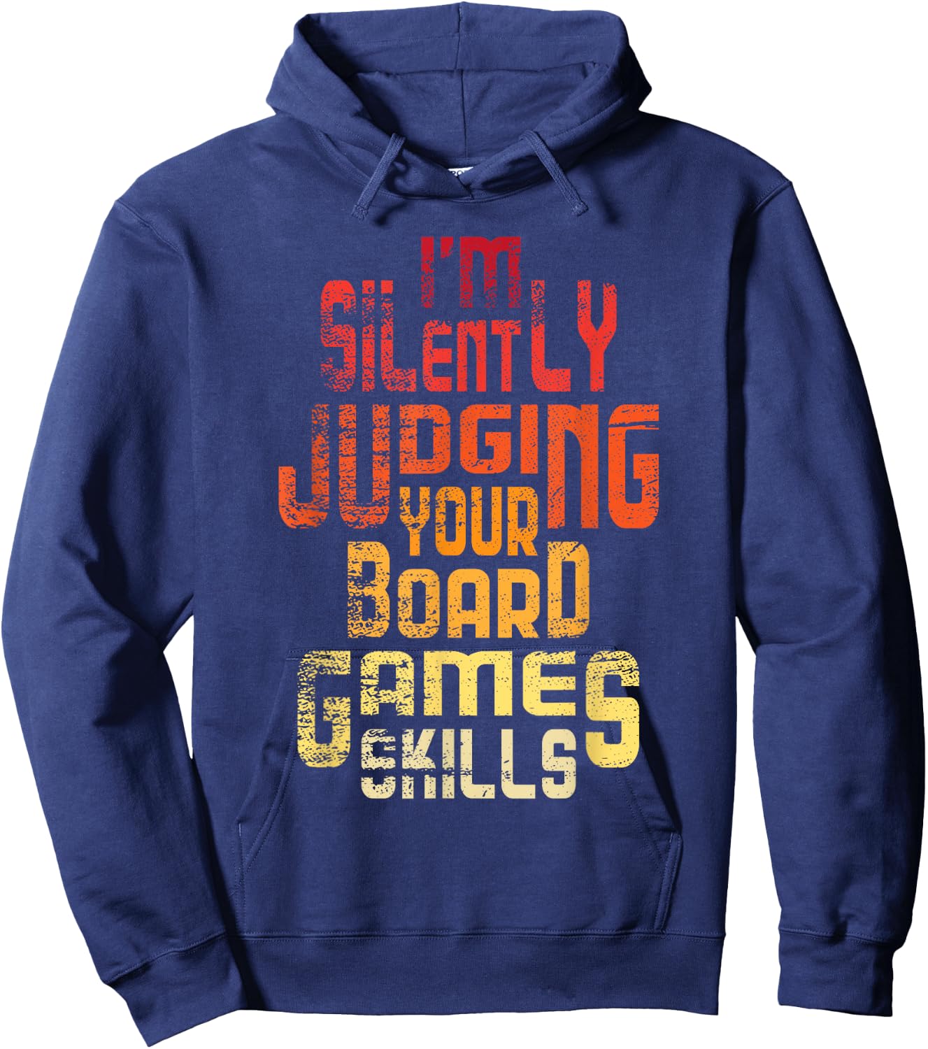 I'm Silently Judging Your Board Games Skills - Tabletop Game Hoodie - Hoodie | Navy