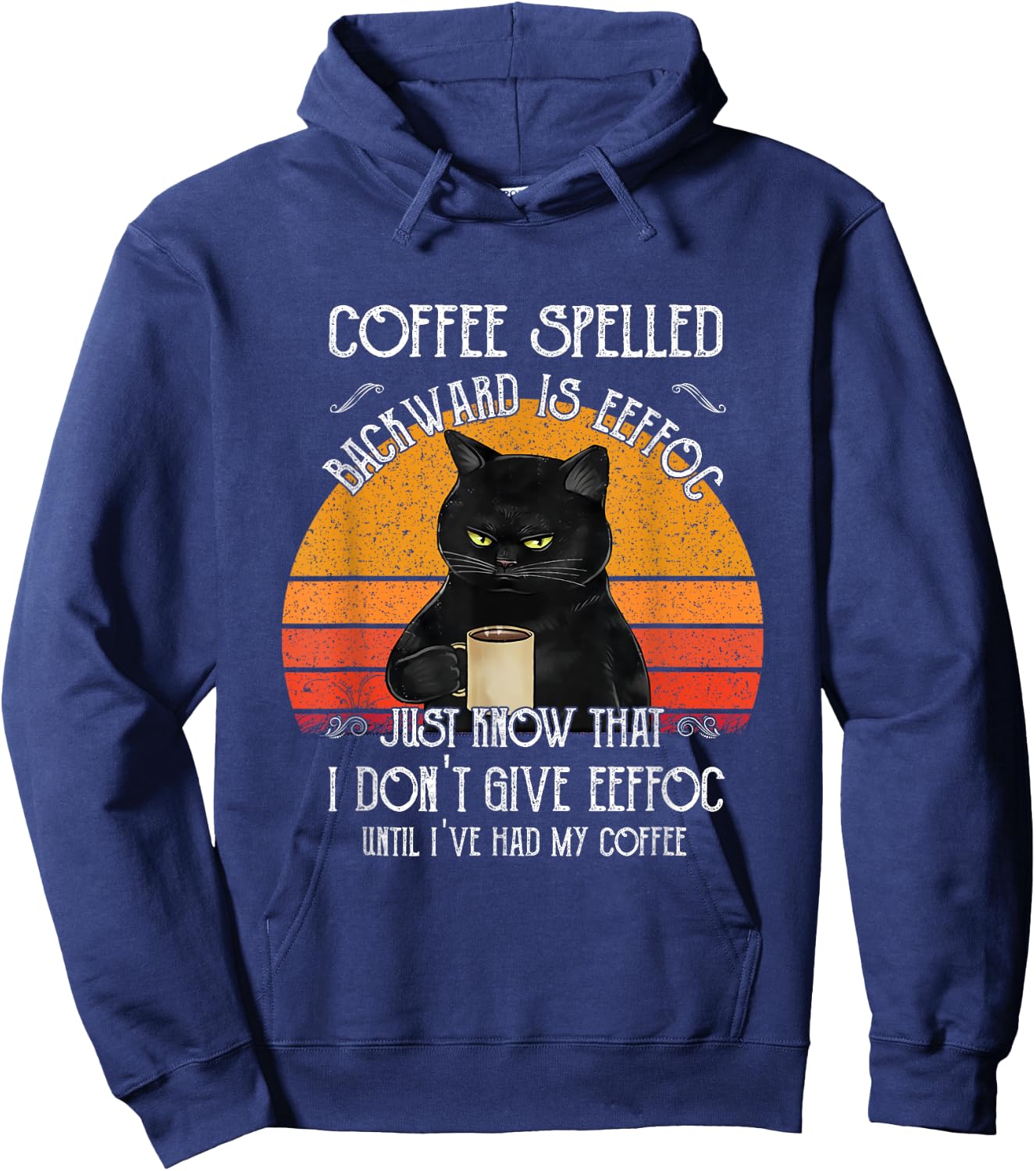 Funny Black Cat coffee spelled backwards is eeffoc Men Women Hoodie - Hoodie | Navy