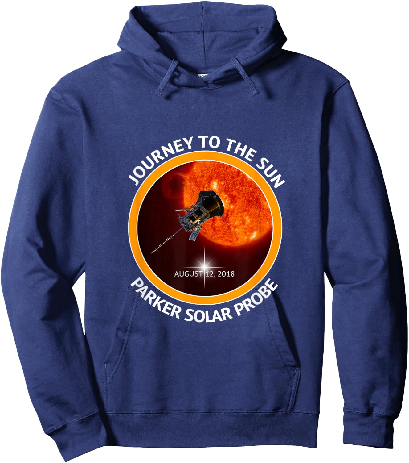 Parker Solar Probe Space Sun Tour Mission Gift Orbiter NASA Hoodie - Hoodie | Navy