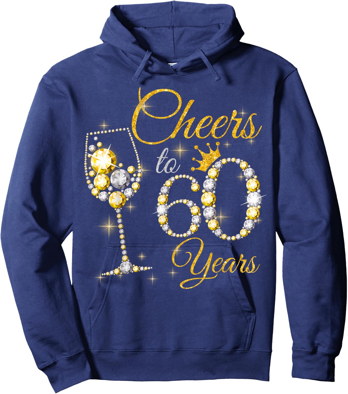Cheers To 60 Years Old 60th Birthday Queen Diamond Hoodie - Hoodie | Navy