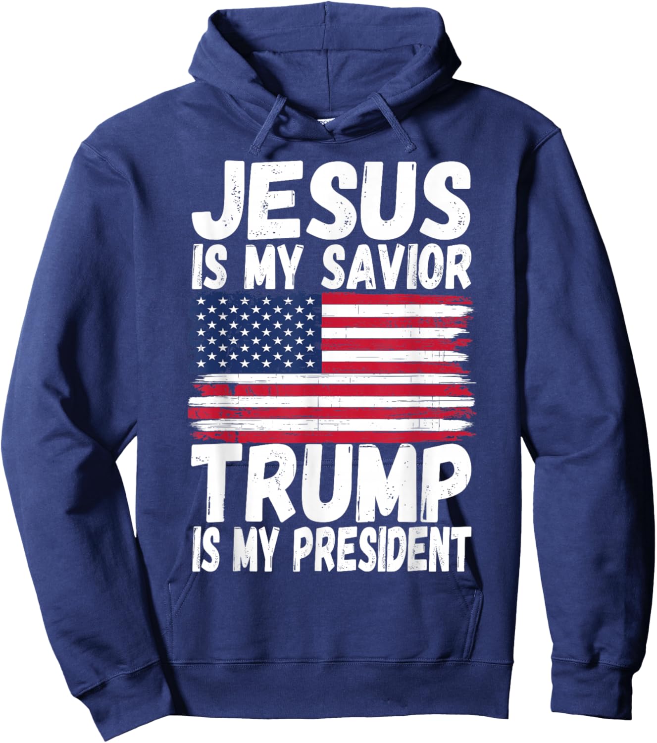 Jesus Is My Savior Trump Is My President | Republican Gift Hoodie - Hoodie | Navy