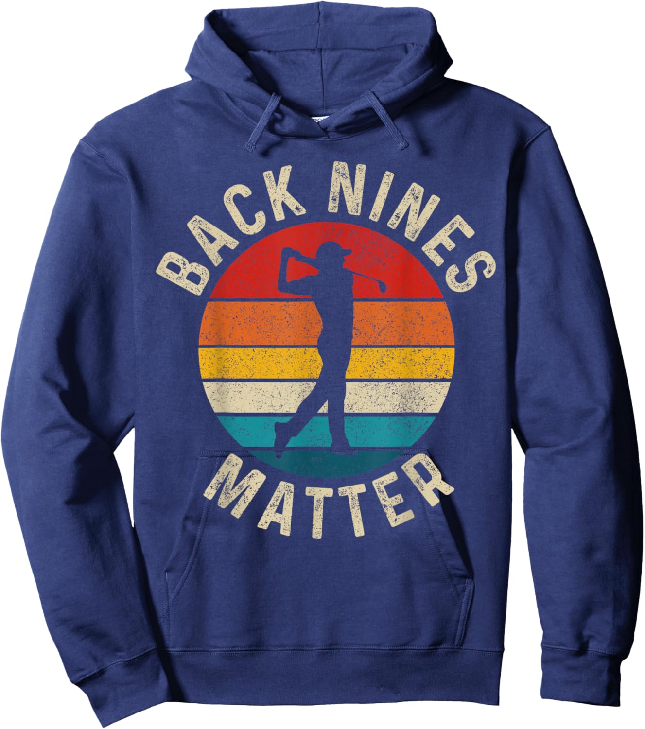 Golf Back Nines Matter Vintage Golfer Gift Hoodie - Hoodie | Navy