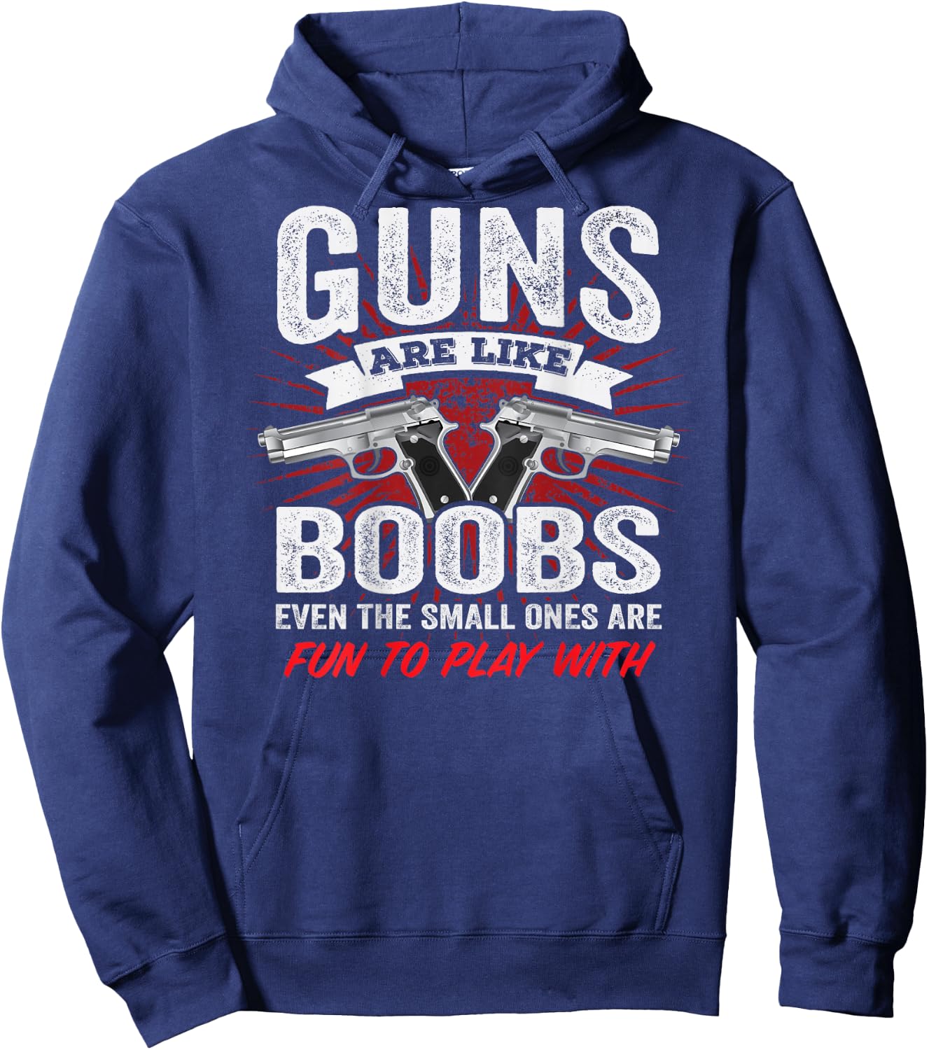 Guns are Like Boobs - Funny Titties Pistol Owner - ON Back Hoodie - Hoodie | Navy