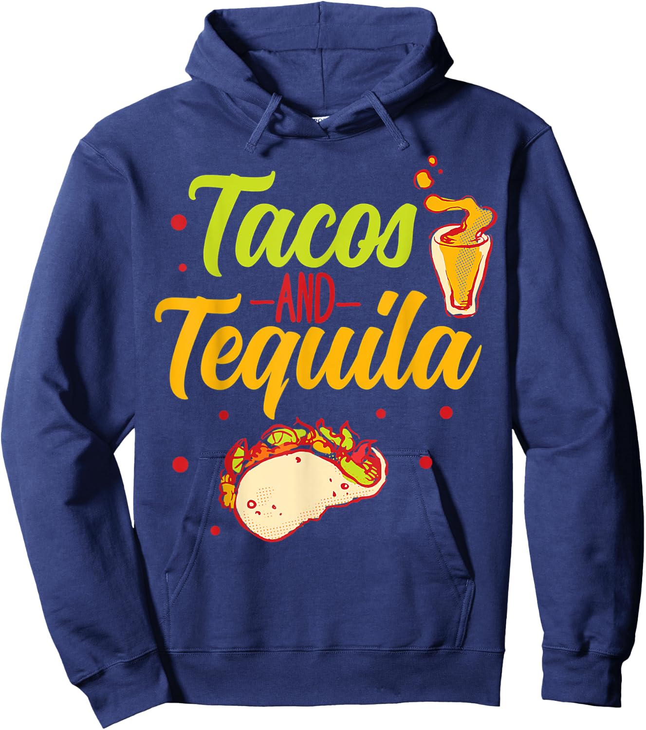 Tacos And Tequila Cinco De Mayo Hoodie - Hoodie | Navy