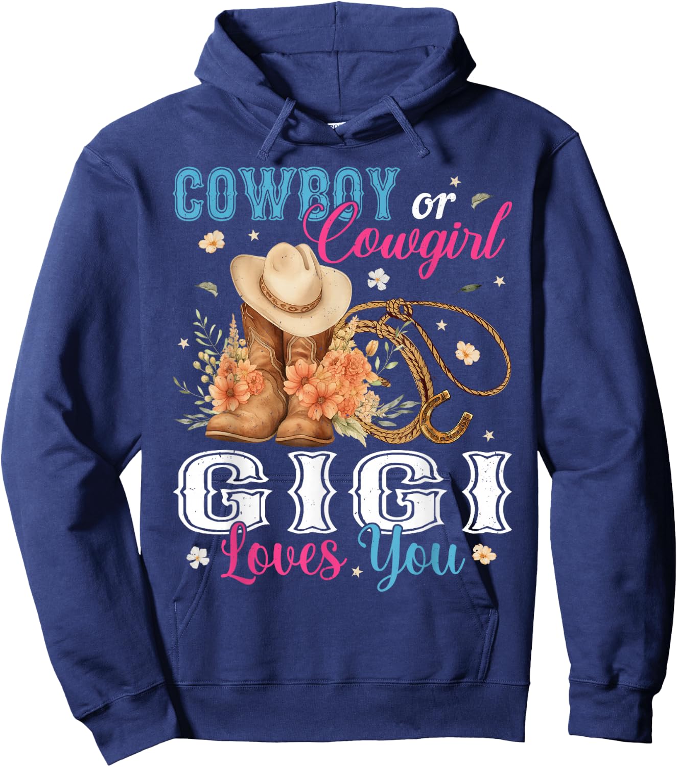 Cowboy Or Cowgirl Gigi Loves You Gender Reveal Party Hoodie - Hoodie | Navy
