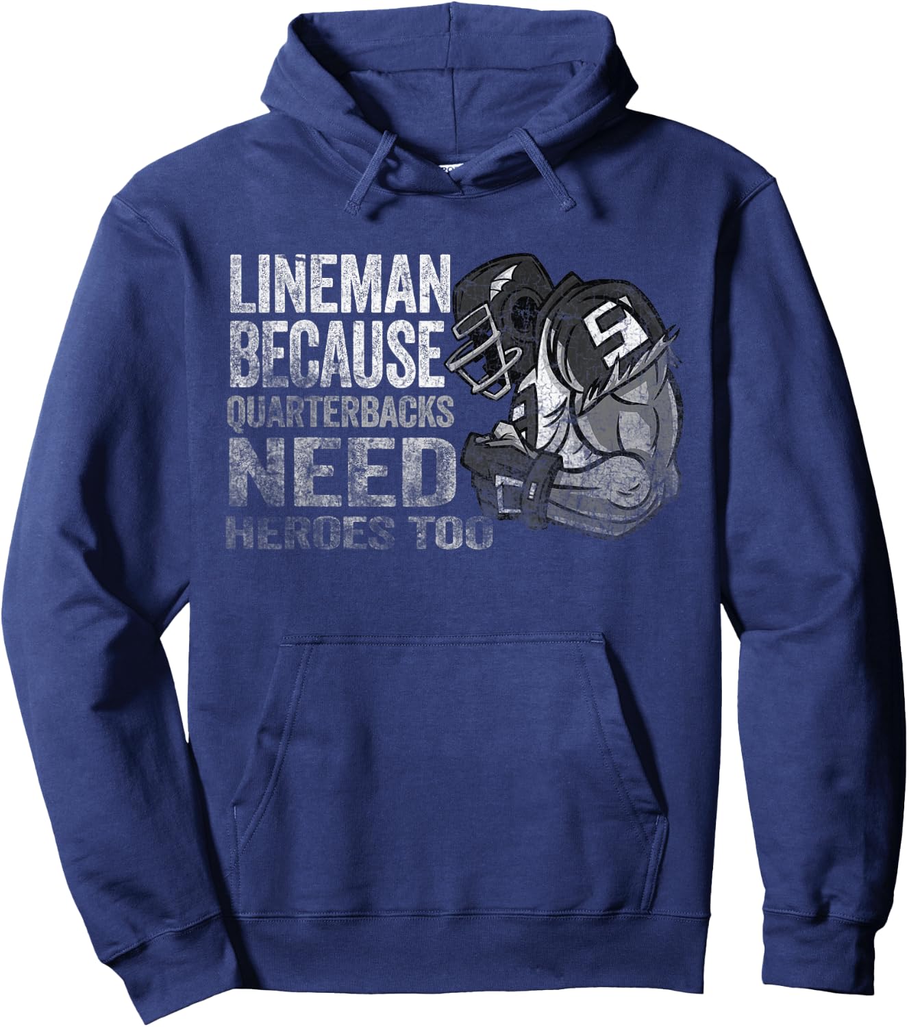 Lineman Because Quarterbacks Heroes Need American Football Hoodie - Hoodie | Navy