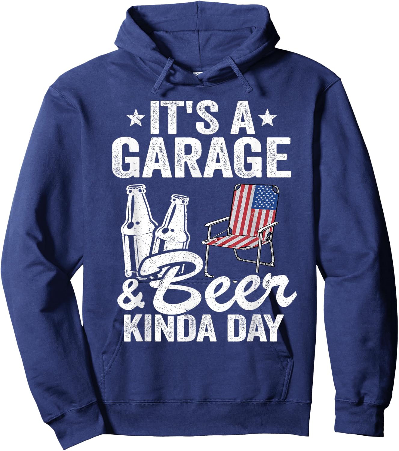 It's A Garage & Beer Kinda Day 4th Of July Garage Drinker Hoodie - Hoodie | Navy