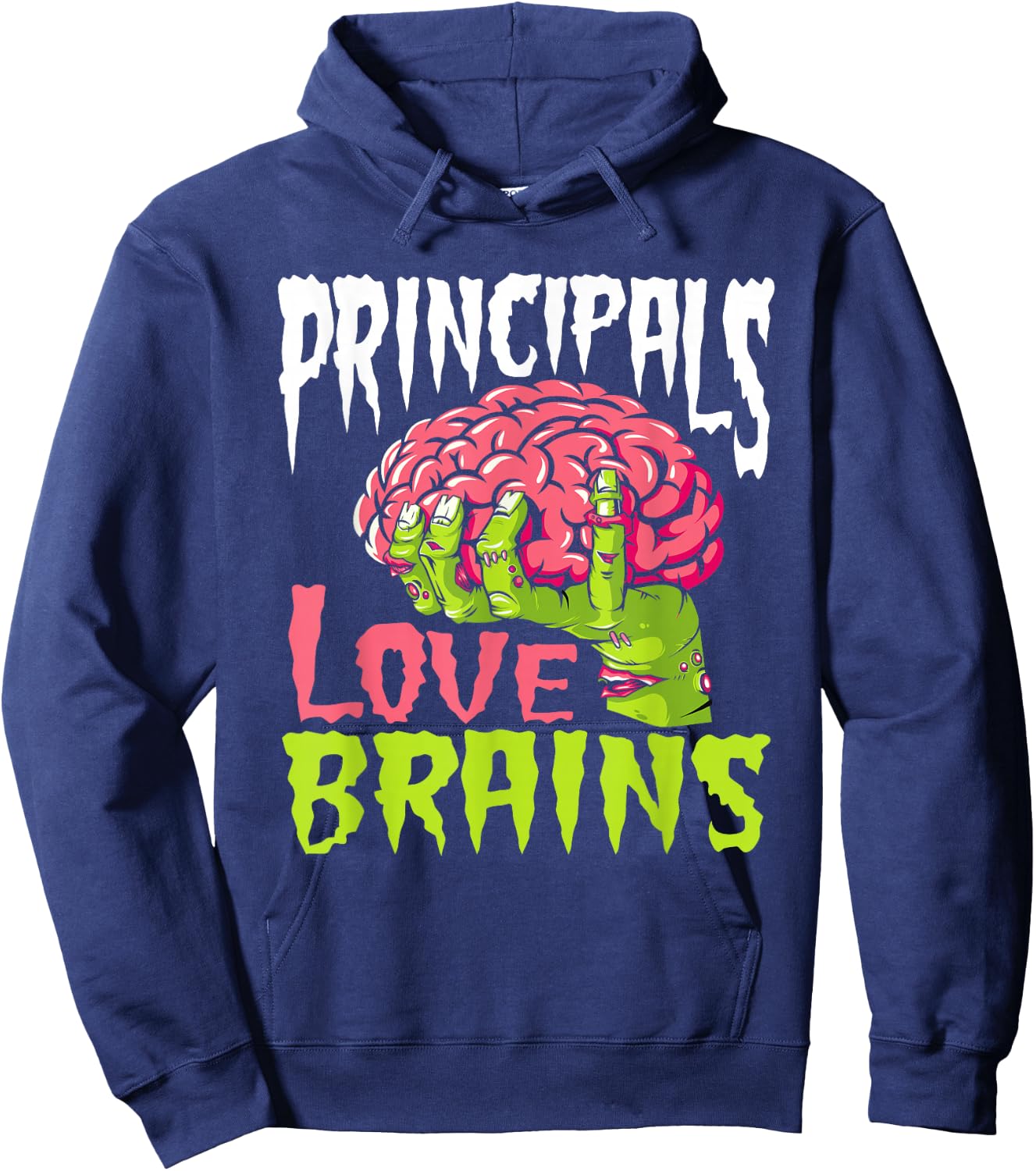 School Principals Love Brains Zombie Teacher Funny Halloween Men Women Kids Hoodie - Hoodie | Navy