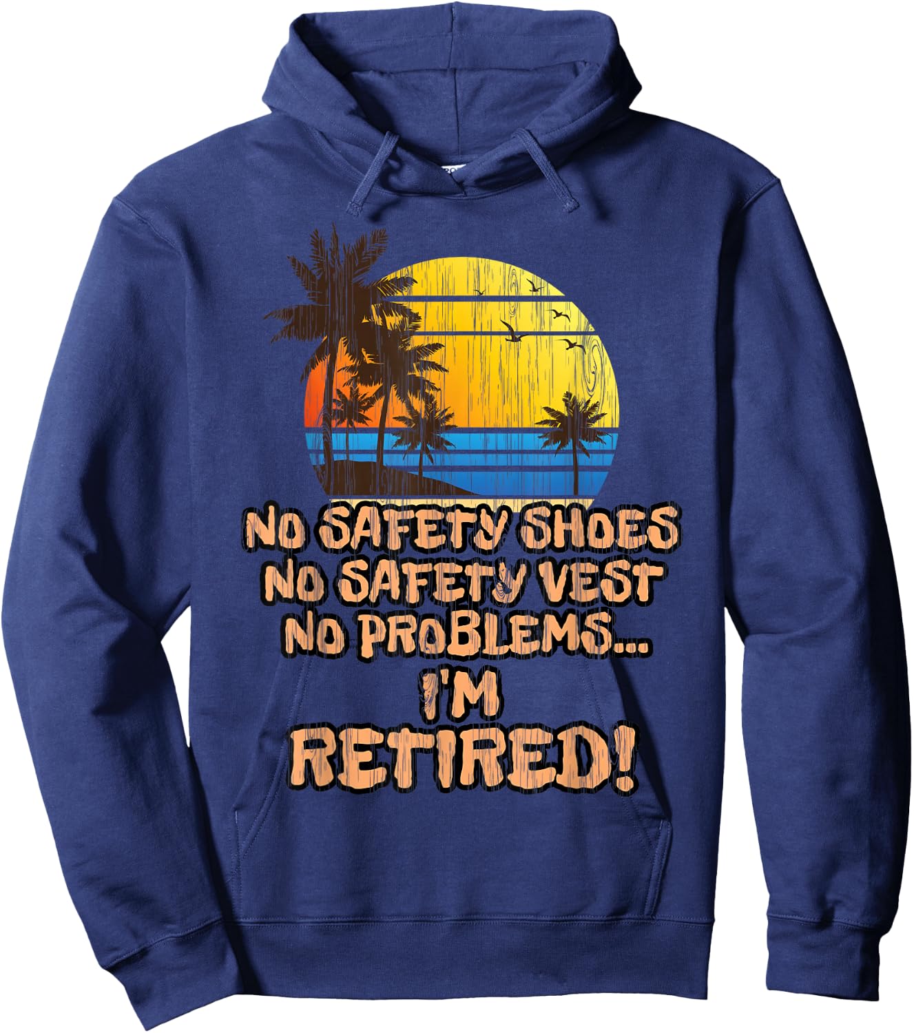 Retired Shirt for the Construction Worker! Hoodie - Hoodie | Navy