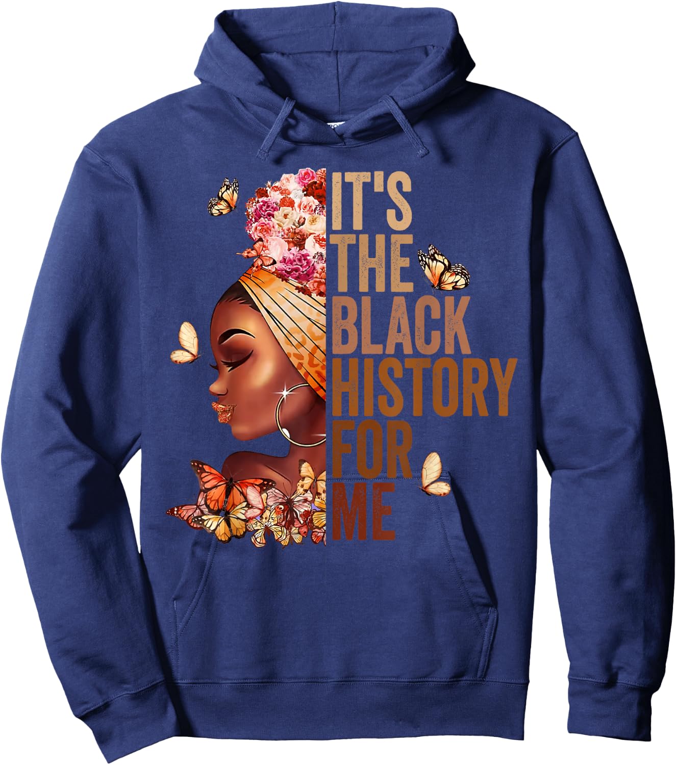 It's the Black History for Me Shirt, Black History Month Hoodie - Hoodie | Navy