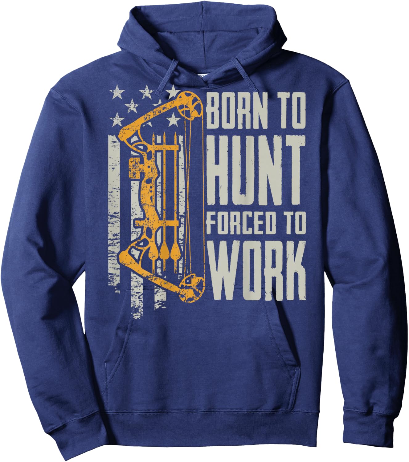 Born to Bow Hunt Forced to Work - Hunting Archery (ON Back) Hoodie - Hoodie | Navy
