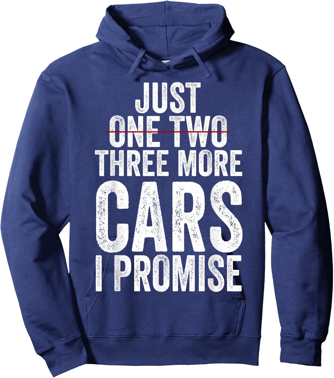 Just One Two Three More Cars I Promise (on back) Hoodie - Hoodie | Navy
