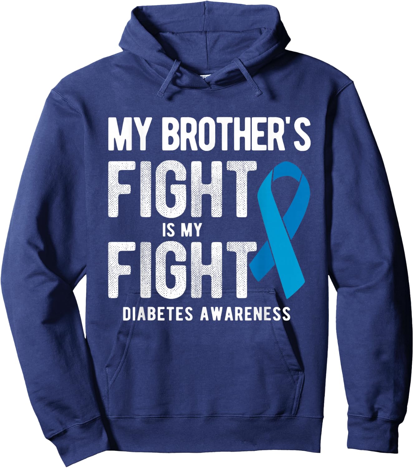 My Brother's Fight My Fight Diabetes Awareness Hoodie - Hoodie | Navy