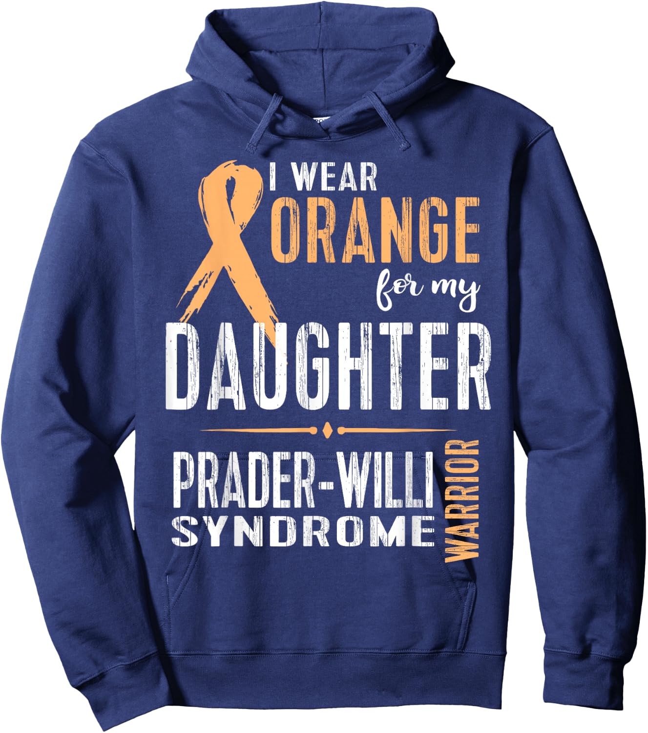 Prader-Willi Syndrome Awareness Shirt: My Daughter Hoodie - Hoodie | Navy