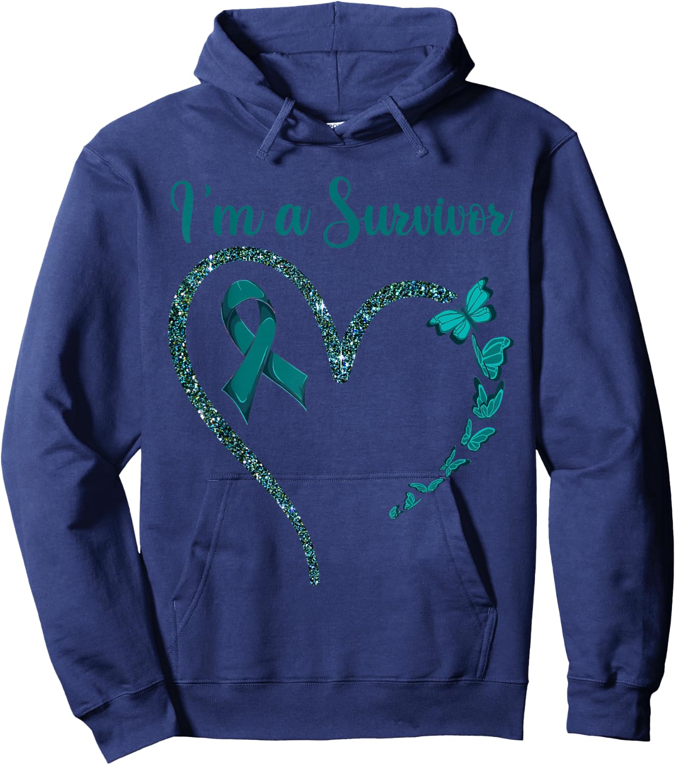 Ovarian Cancer Awareness Shirt, I’m A Survivor Teal Ribbon Hoodie - Hoodie | Navy