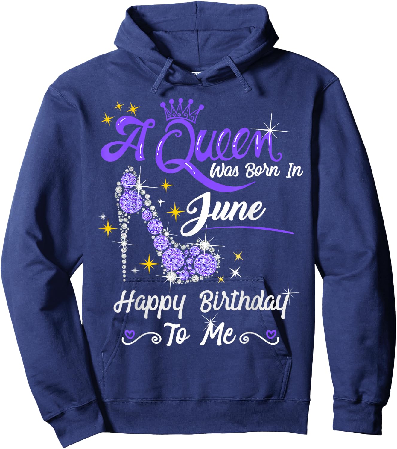 A Queen was Born in June Happy Birthday to Me High Heel Hoodie - Hoodie | Navy