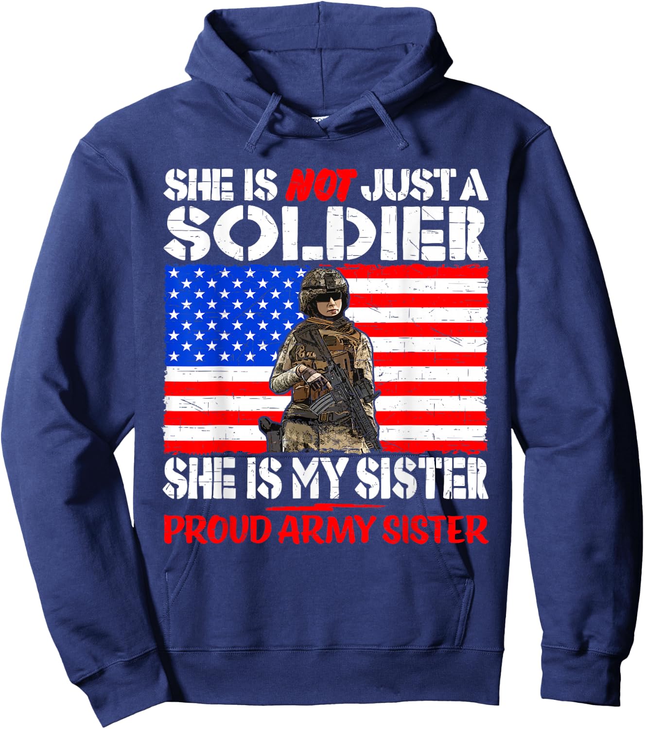 My Sister Is A Soldier Proud Army Sister Military Sibling Hoodie - Hoodie | Navy