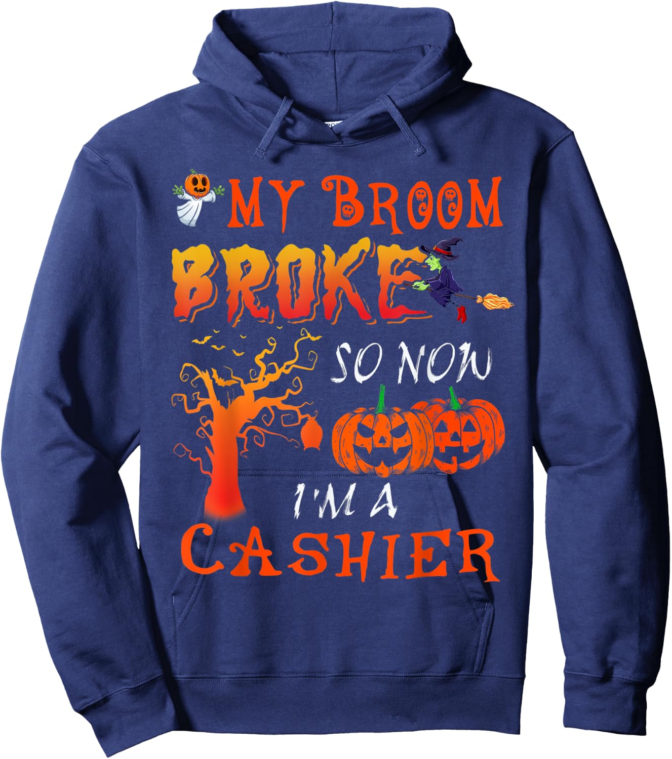 Funny My Broom Broken Halloween Cashier Halloween Costume Hoodie - Hoodie | Navy