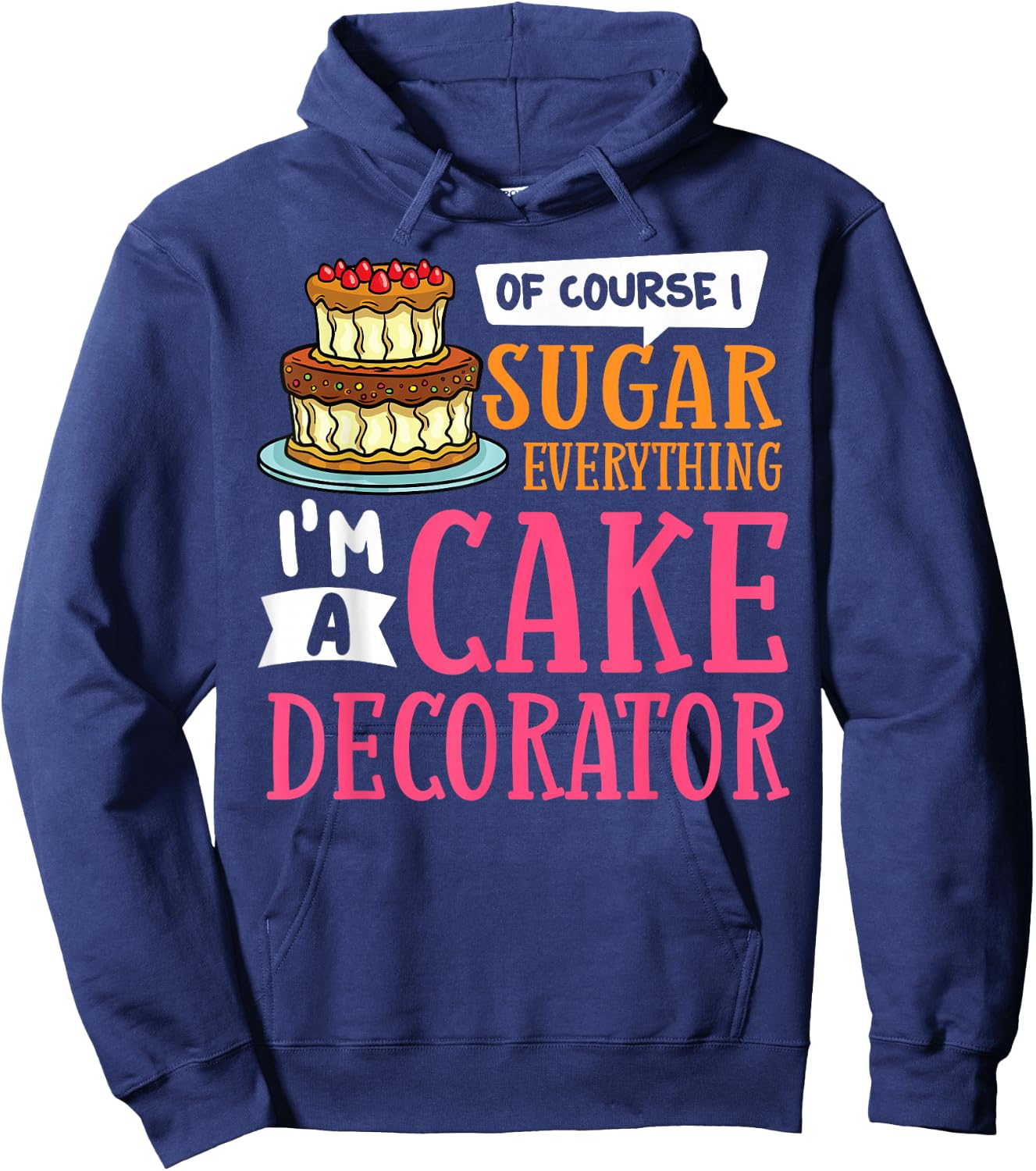 Cake Decorating Ideas Beginner Decorator Hoodie - Hoodie | Navy