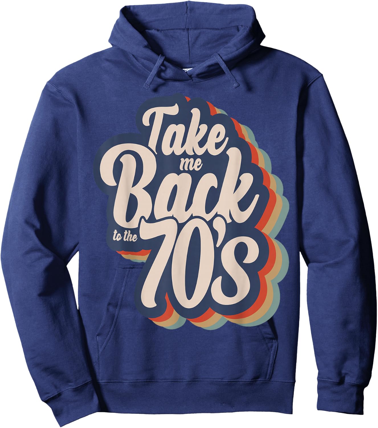 Take Me Back To The 70's Seventies Love 1970s Born Birthday Hoodie - Hoodie | Navy