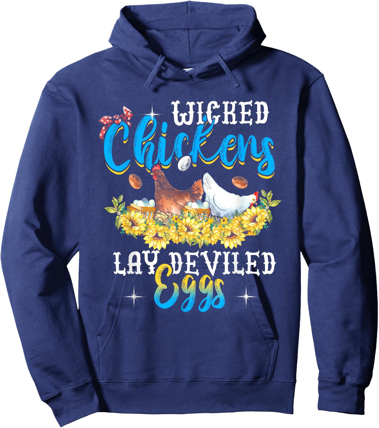 Wicked Chickens Lay Deviled Eggs Funny Chicken Lovers Hoodie - Hoodie | Navy