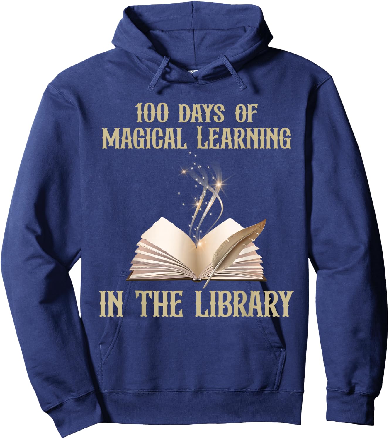 100 Days Of Magical Learning In The Library Book Lover Hoodie - Hoodie | Navy