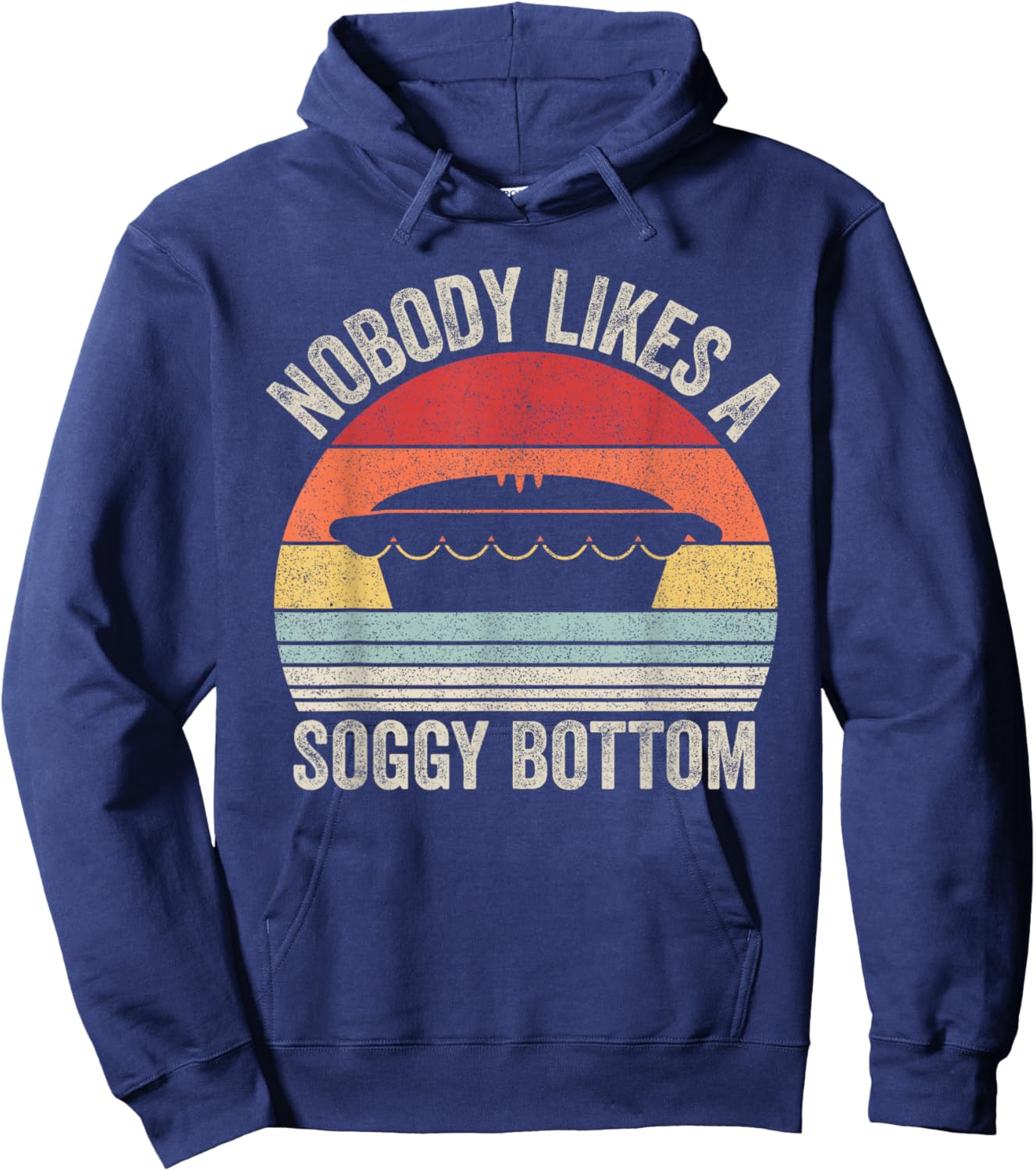 Vintage Retro Nobody Likes A Soggy Bottom British Baking Hoodie - Hoodie | Navy