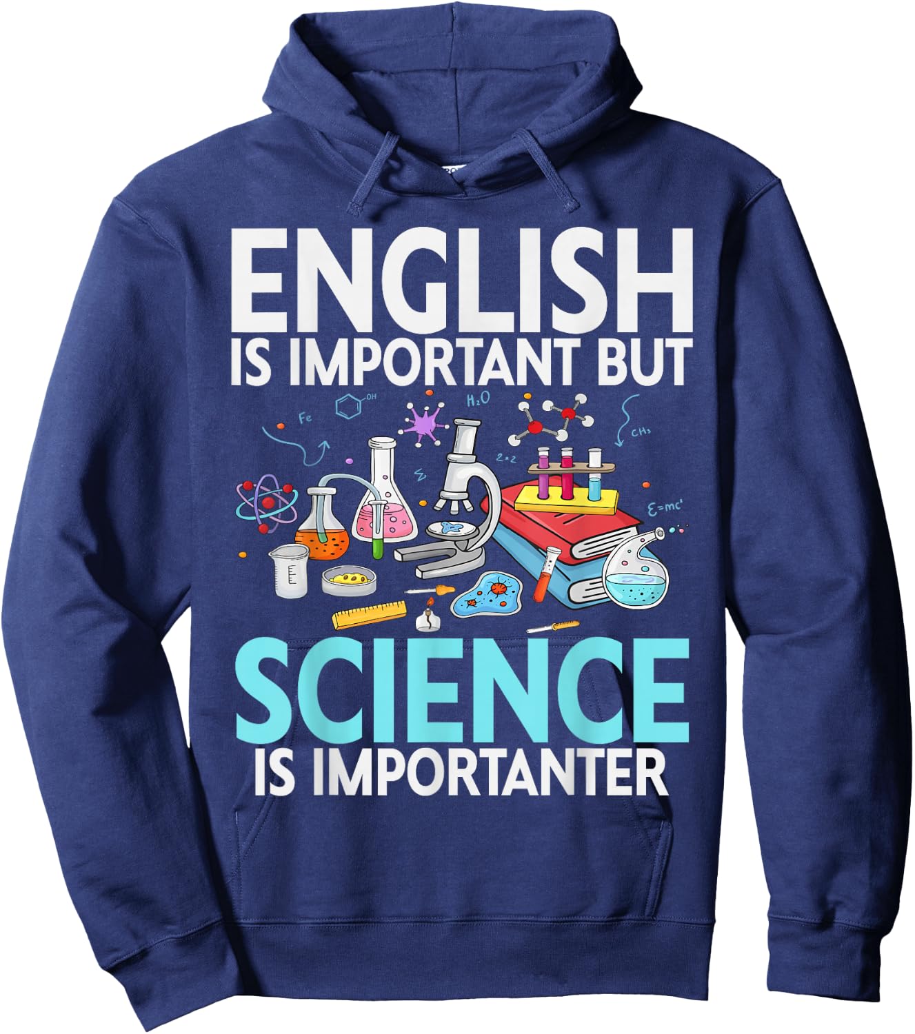English is Important but Science is Importanter Scientist Hoodie - Hoodie | Navy