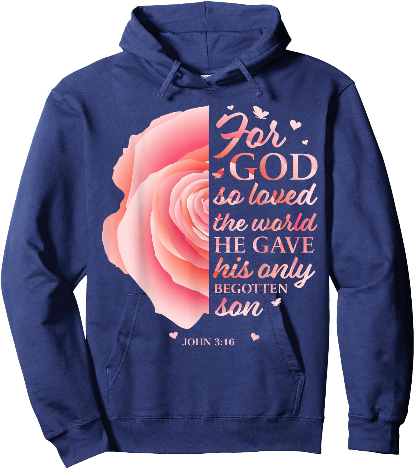 John 3:16 Pink Flower Christian Sayings Women Gifts Mom Her Hoodie - Hoodie | Navy