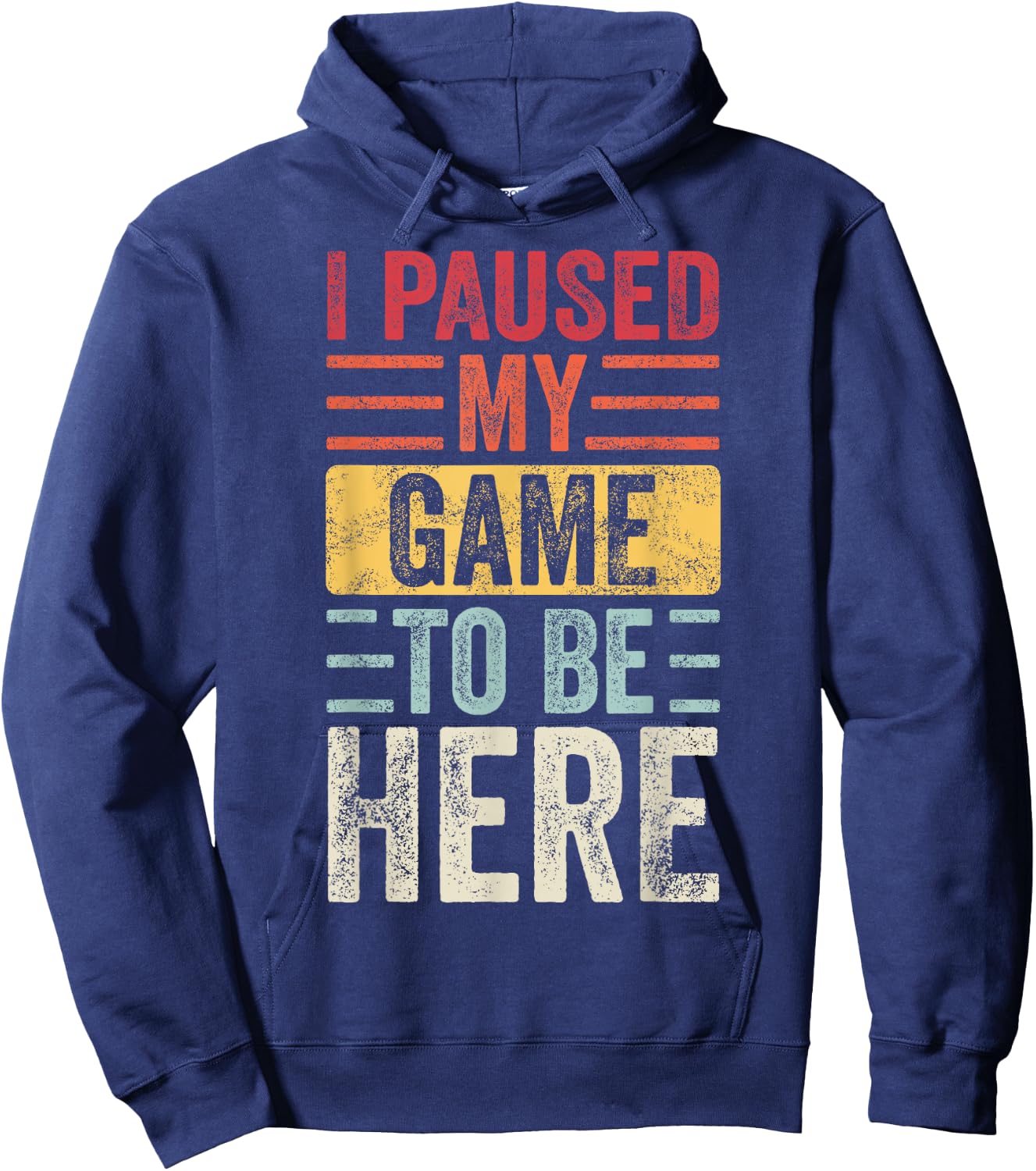 I Paused My Game To Be Here, Funny Retro Vintage Video Gamer Short Sleeve Hoodie - Hoodie | Navy