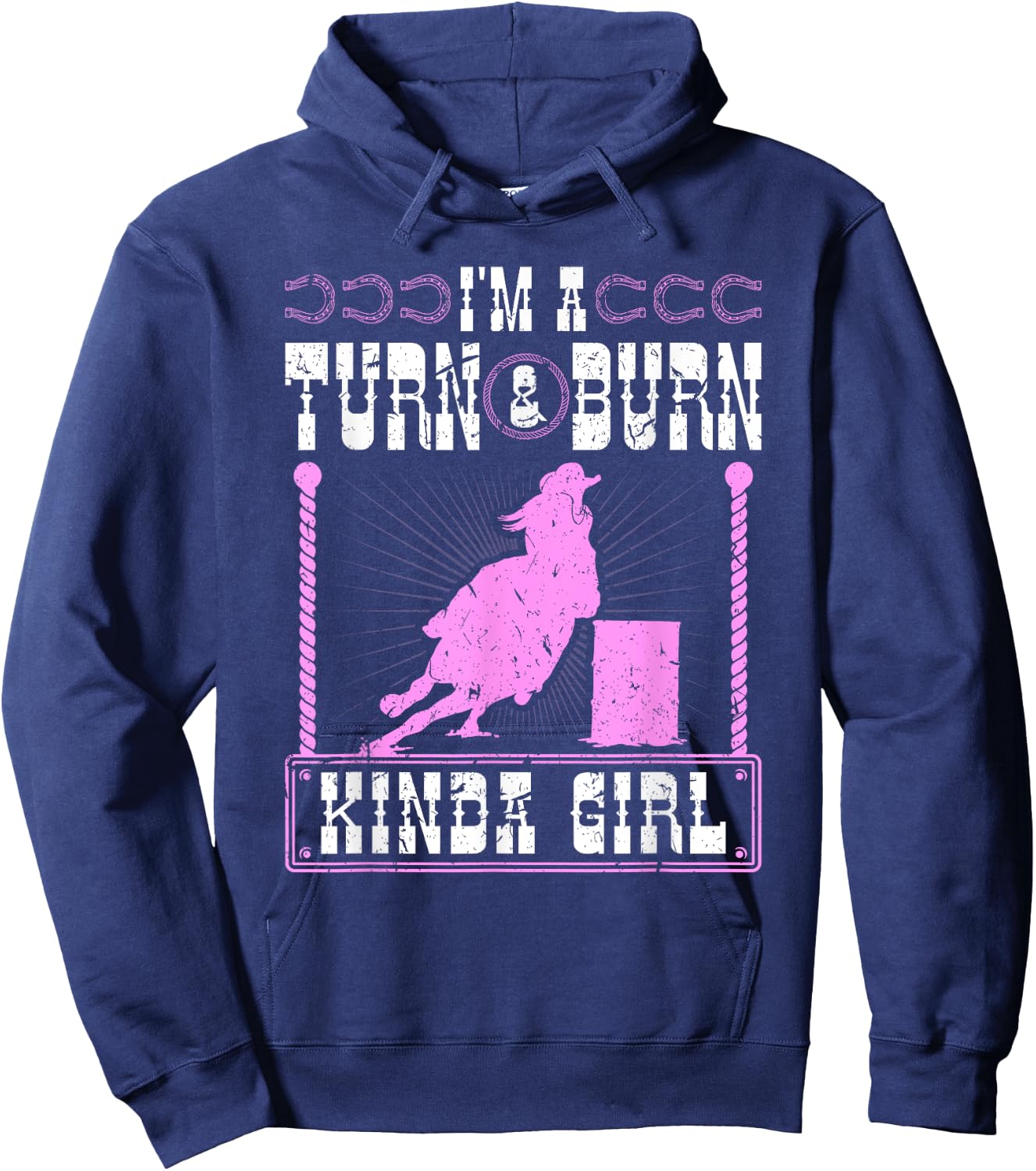 Barrel Racing Turn and Burn Cowgirl Rodeo Horse Barrel Racer Hoodie - Hoodie | Navy