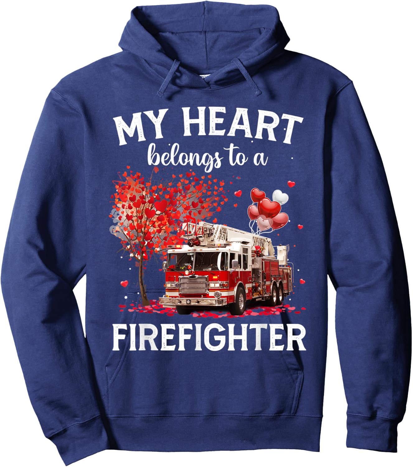 Valentines Day Firefighter My Heart Belong To A Firefighter Hoodie - Hoodie | Navy