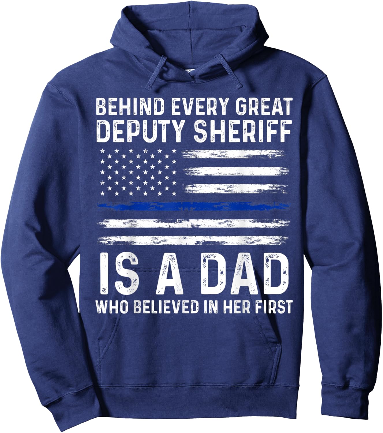 Behind every great Deputy Sheriff is a Dad Deputy Hoodie - Hoodie | Navy