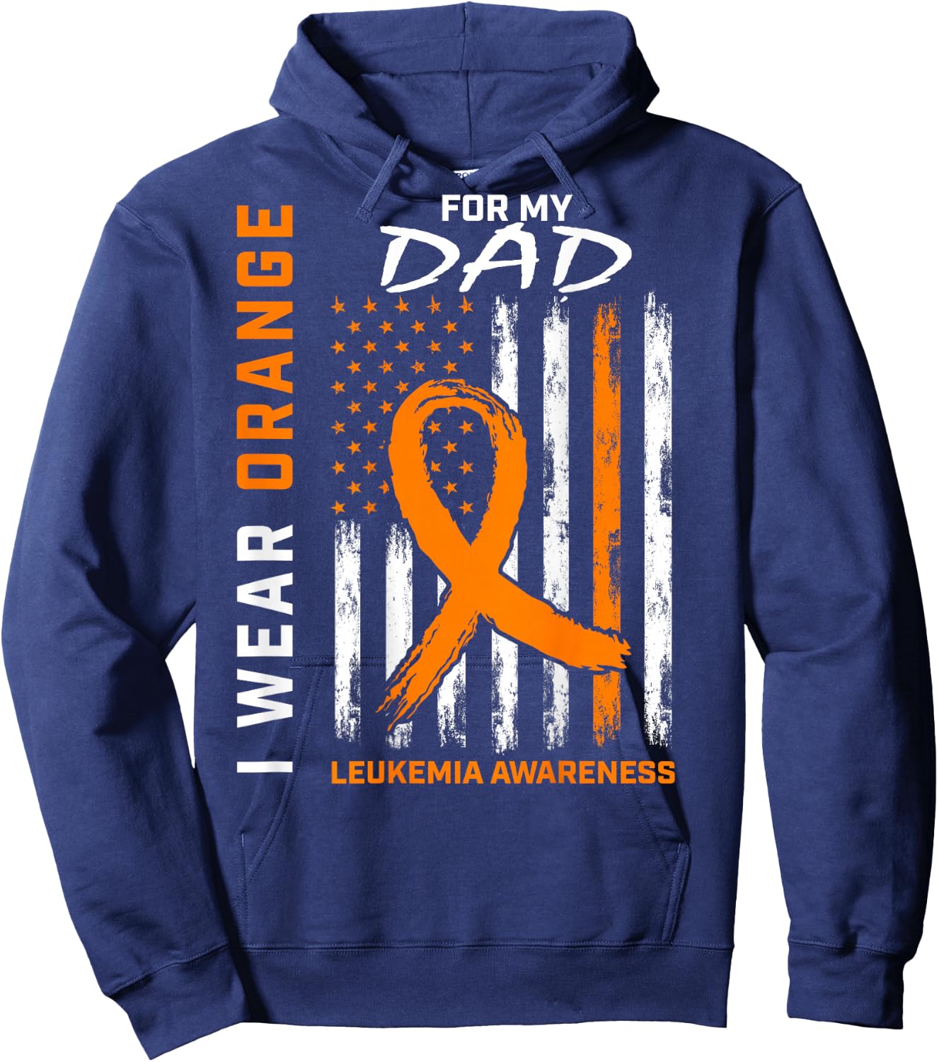 I Wear Orange for My Dad Leukemia Awareness American Flag Hoodie - Hoodie | Navy