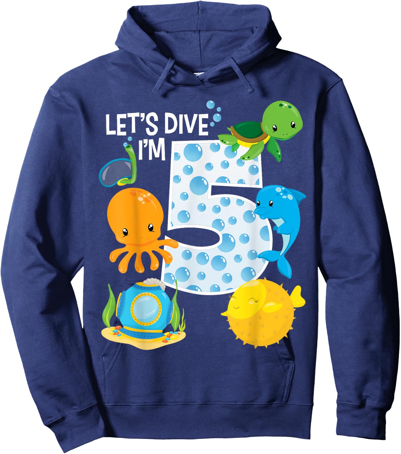 Let's Dive I'm 5 Birthday Boy Girl Ocean Sea Animals Bday Hoodie - Hoodie | Navy