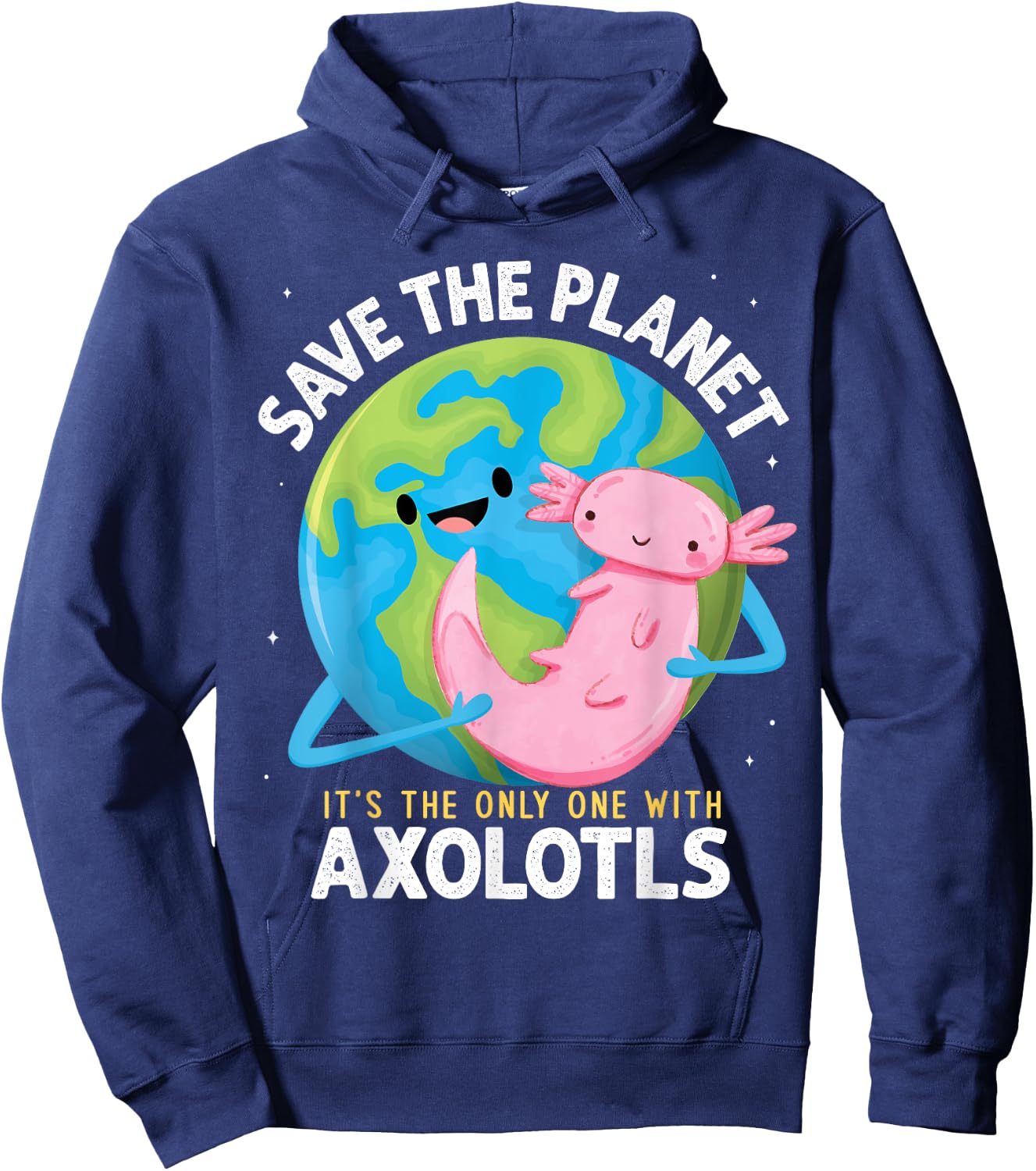 Earth Day 2026 Funny Save the Planet Axolotl Boys Girls Hoodie - Hoodie | Navy