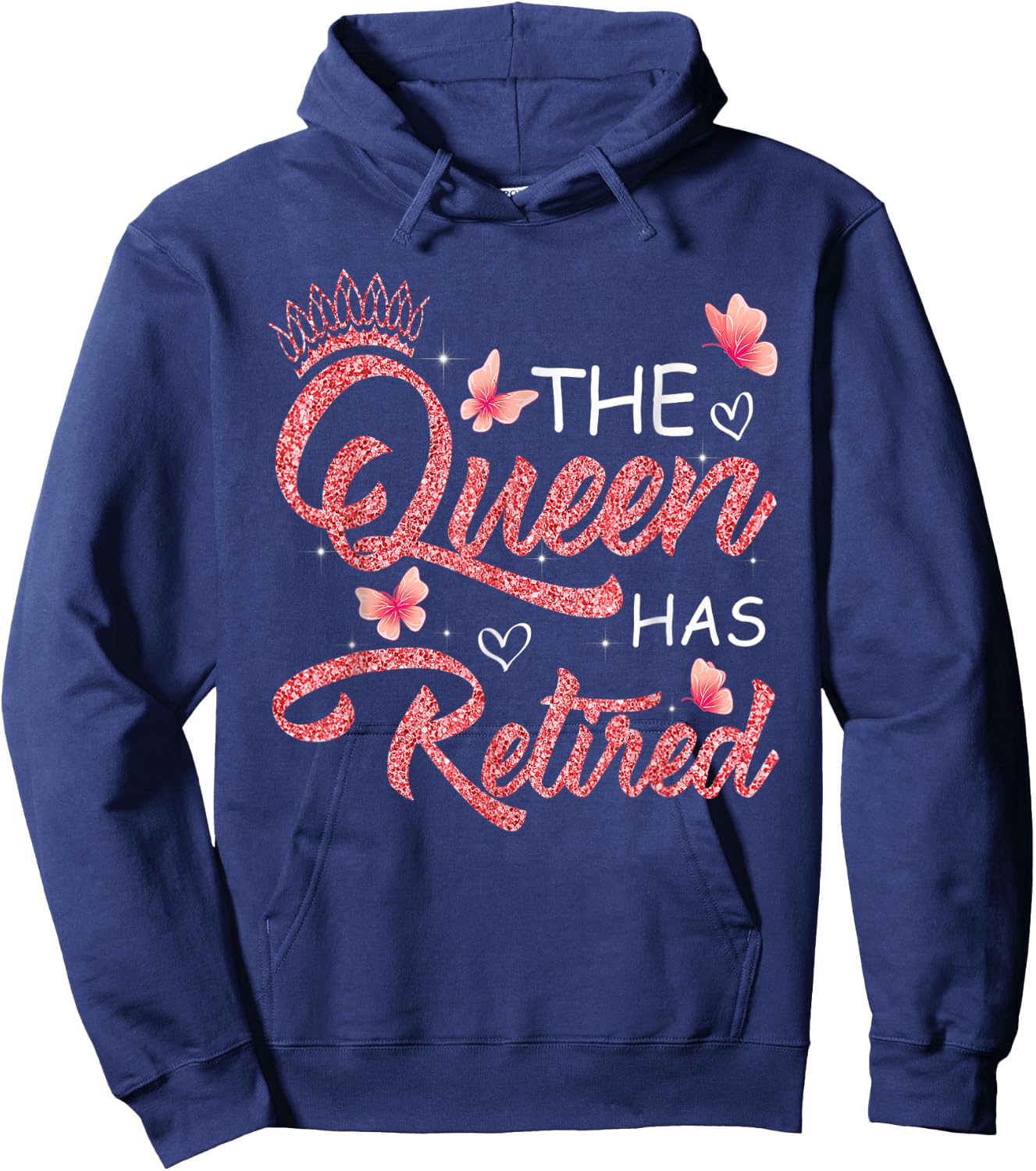 The Queen Has Retired Funny Retired Women Retirement Hoodie - Hoodie | Navy