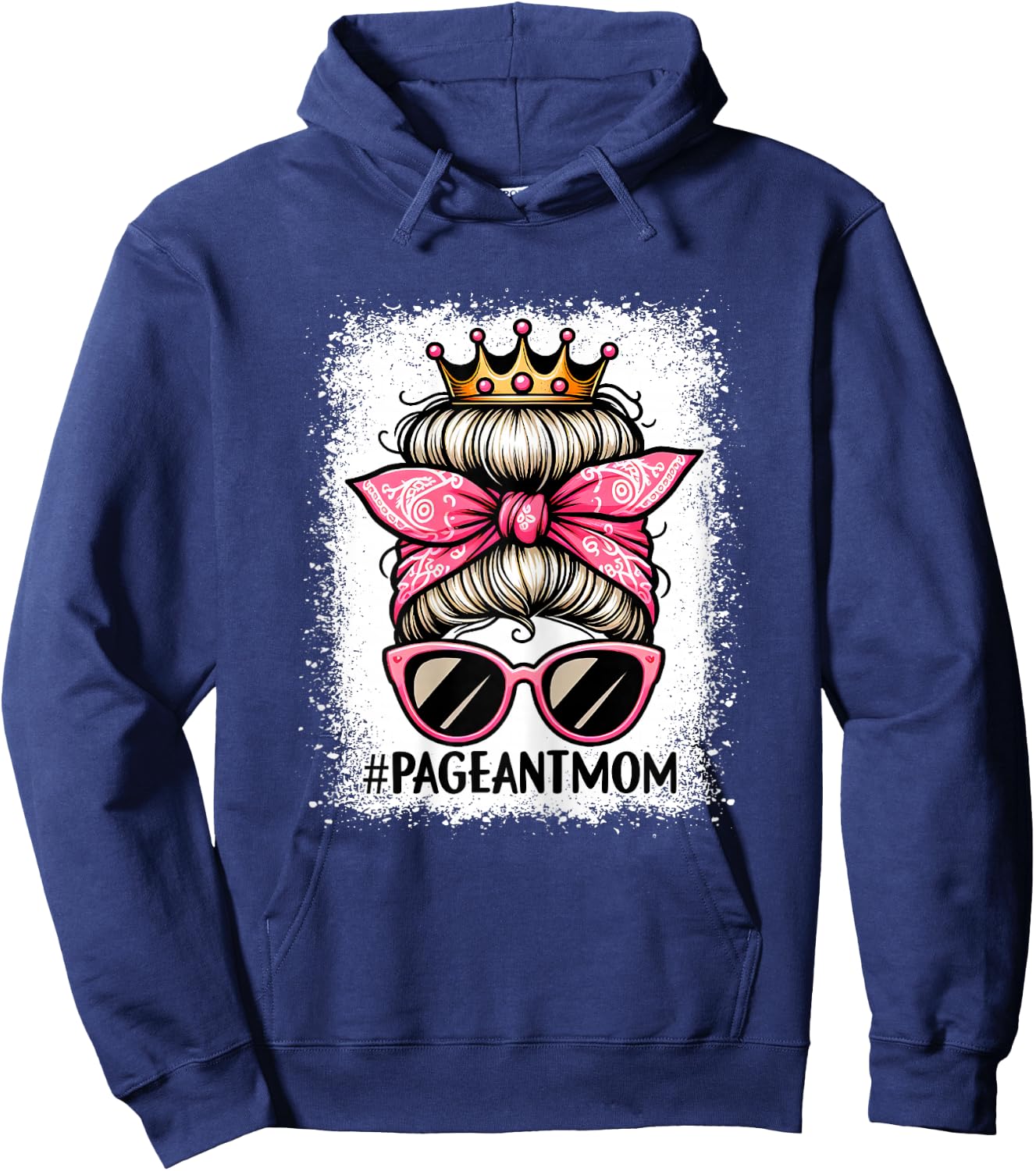 Mom Bleached Pageant Mom Messy Bun Hair Happy Mother's Day Hoodie - Hoodie | Navy
