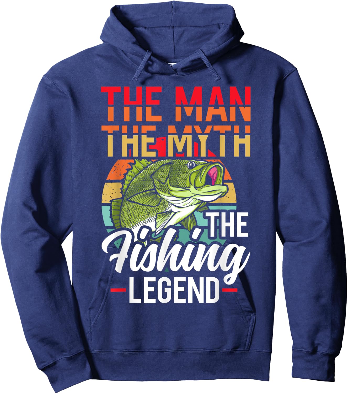 The Man The Myth The Fishing Legend Fish Hunting Hoodie - Hoodie | Navy