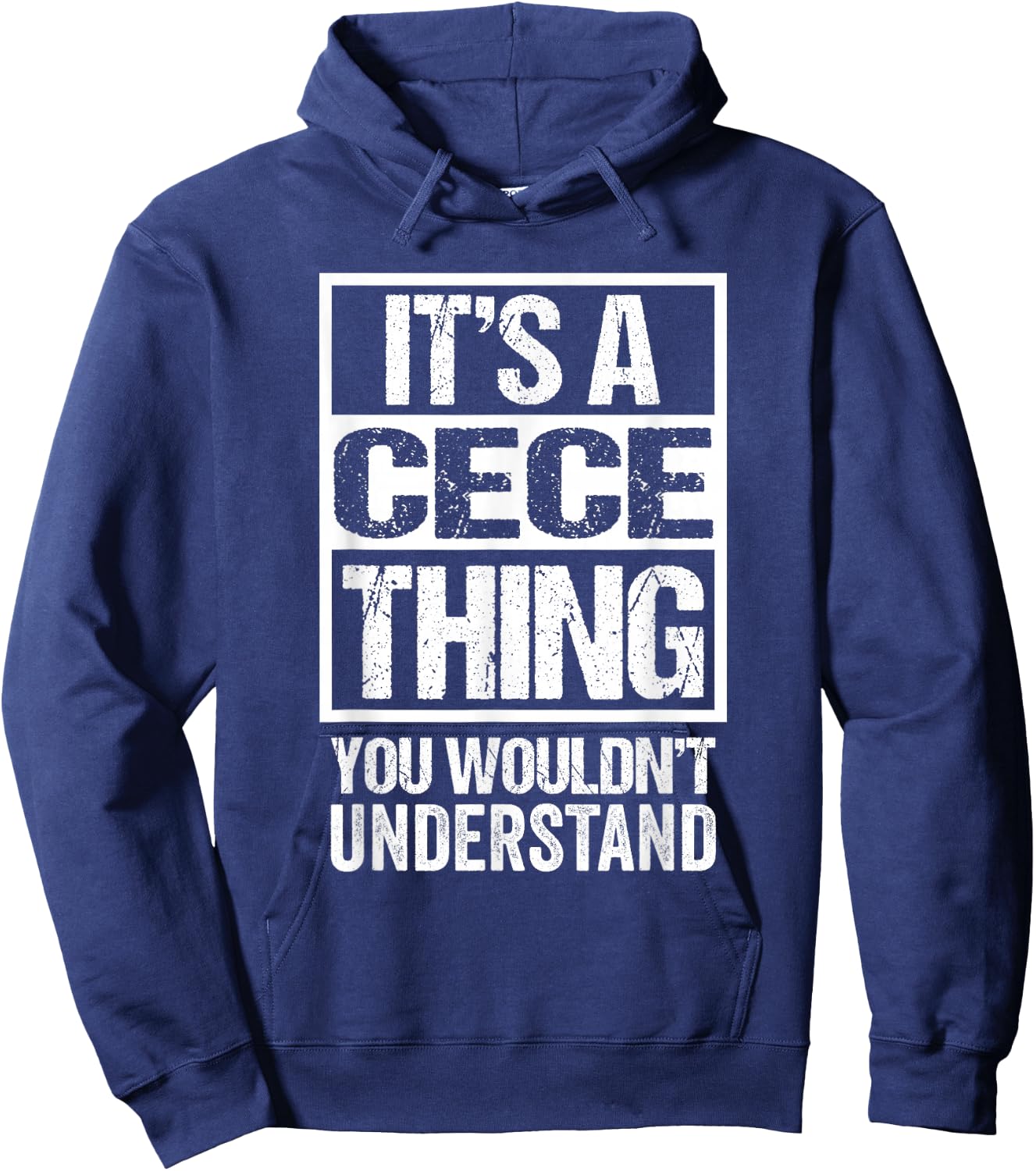 It's A Cece Thing You Wouldn't Understand First Name Hoodie - Hoodie | Navy