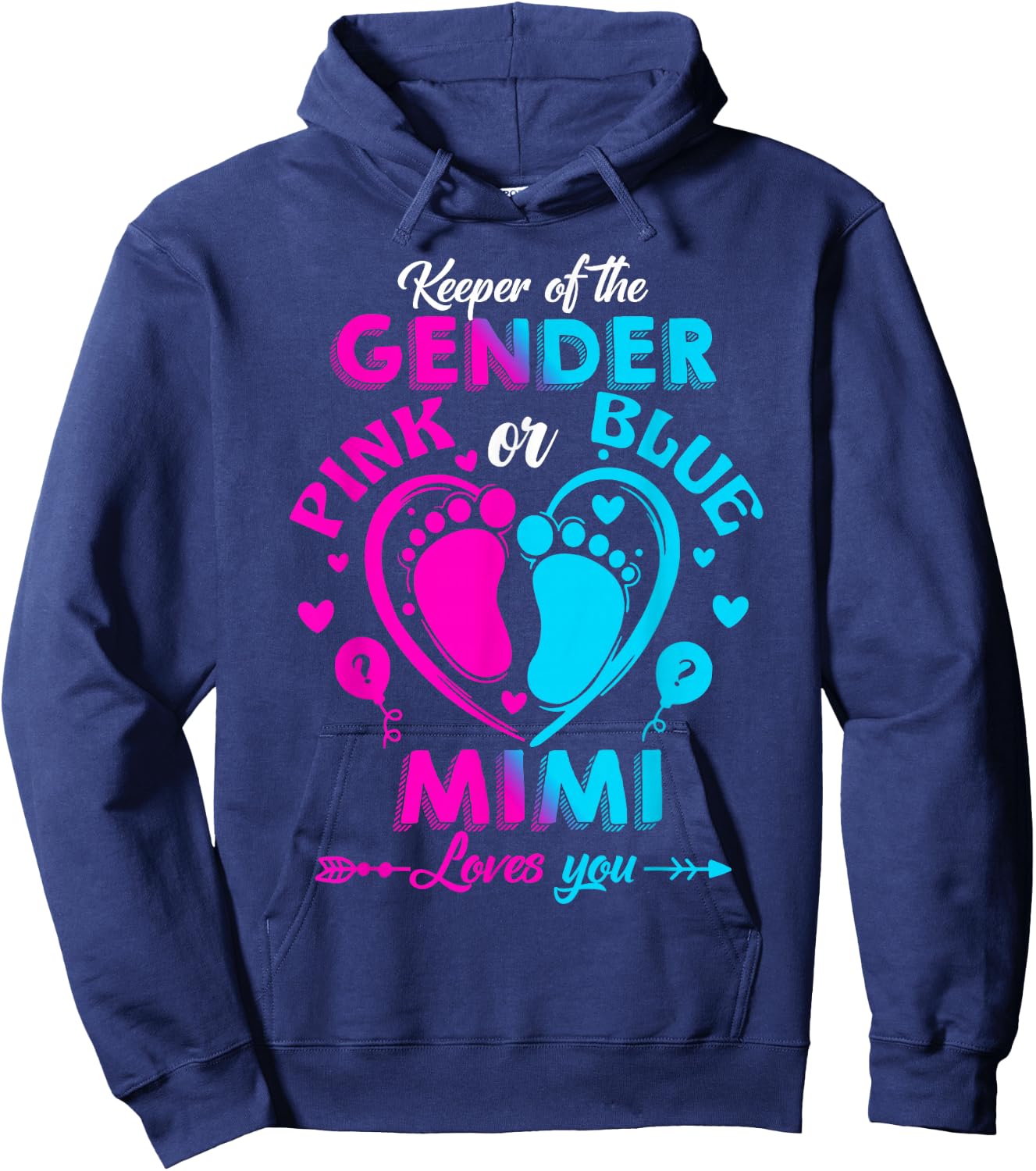 Keeper Of The Gender Pink Or Blue Mimi Loves You Reveal Hoodie - Hoodie | Navy