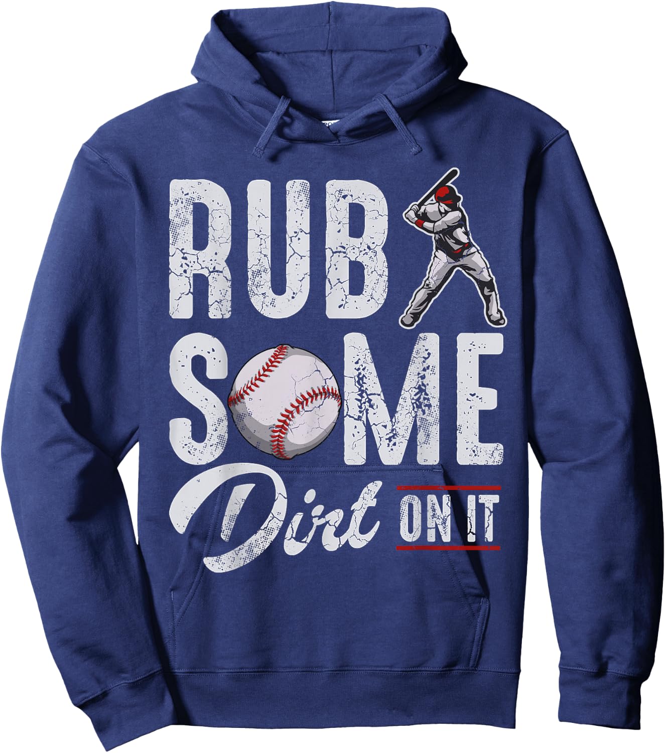 Baseball Rub Some Dirt On It Funny Humor Sayings Quotes Hoodie - Hoodie | Navy