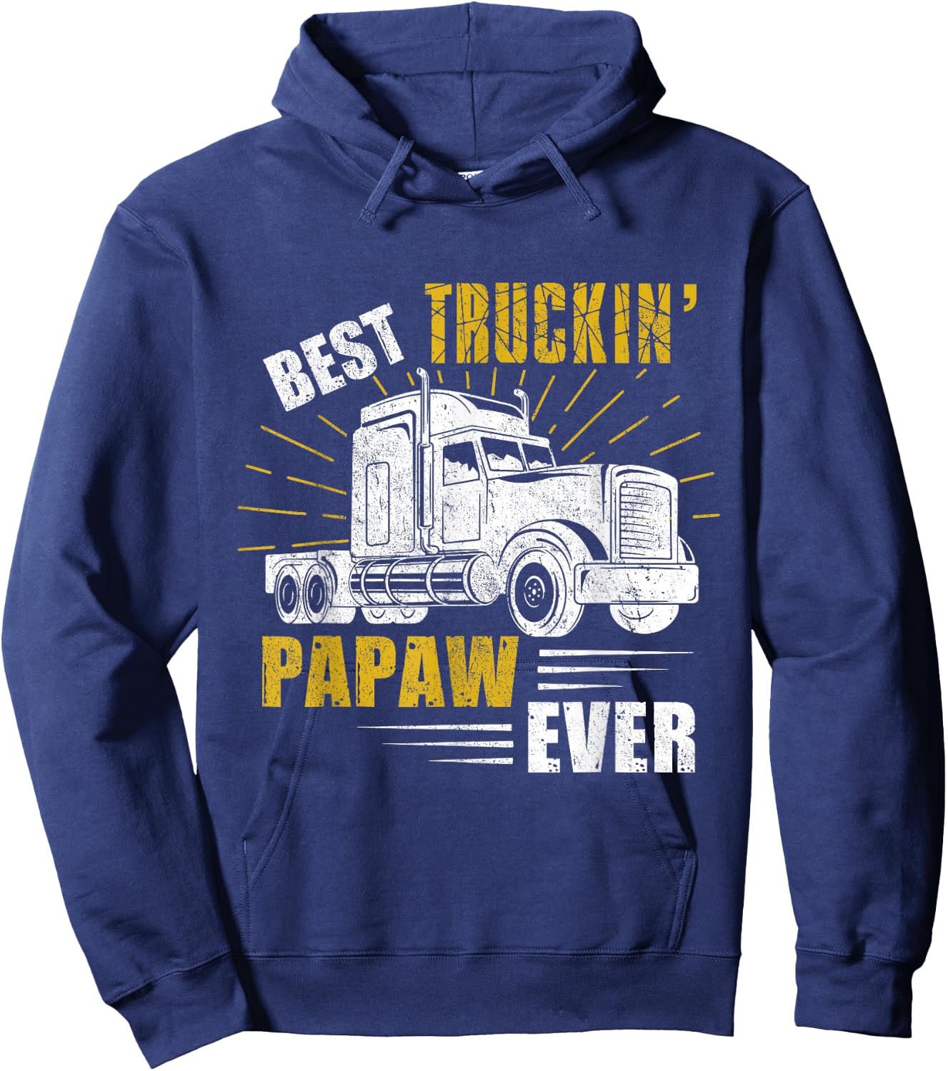 Best Truckin' Papaw Ever Trucker Gift Fathers Day Hoodie - Hoodie | Navy