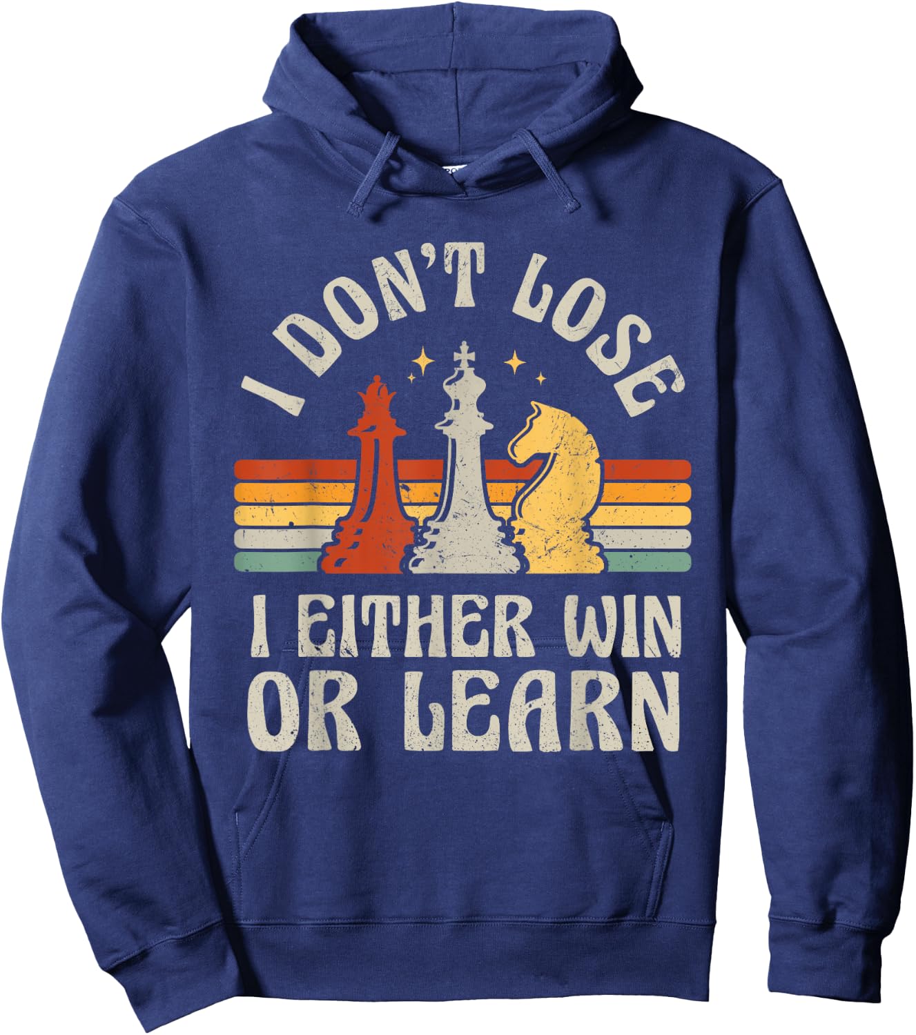 Chess Player Pieces Retro I Don't Lose I Either Win Or Learn Hoodie - Hoodie | Navy