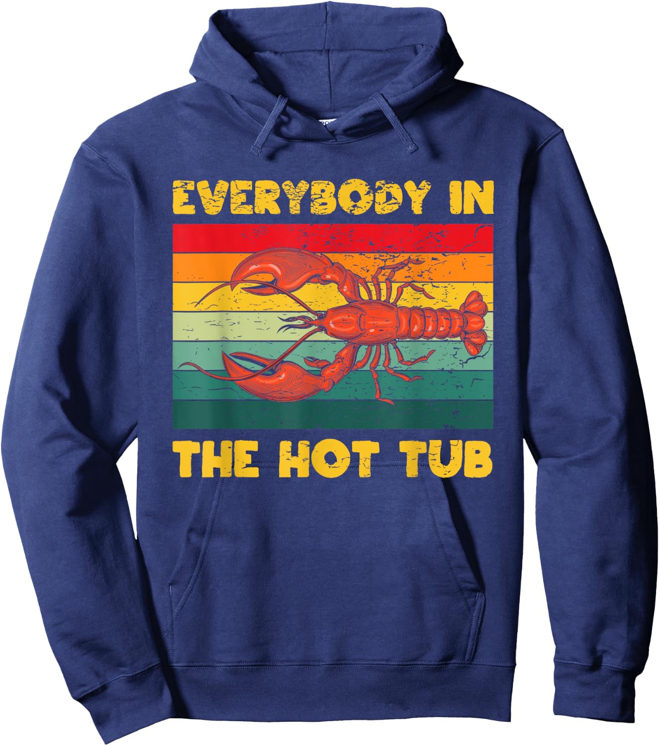 Funny Lobster Everybody In The Hot Tub Boil Crew Master Hoodie - Hoodie | Navy