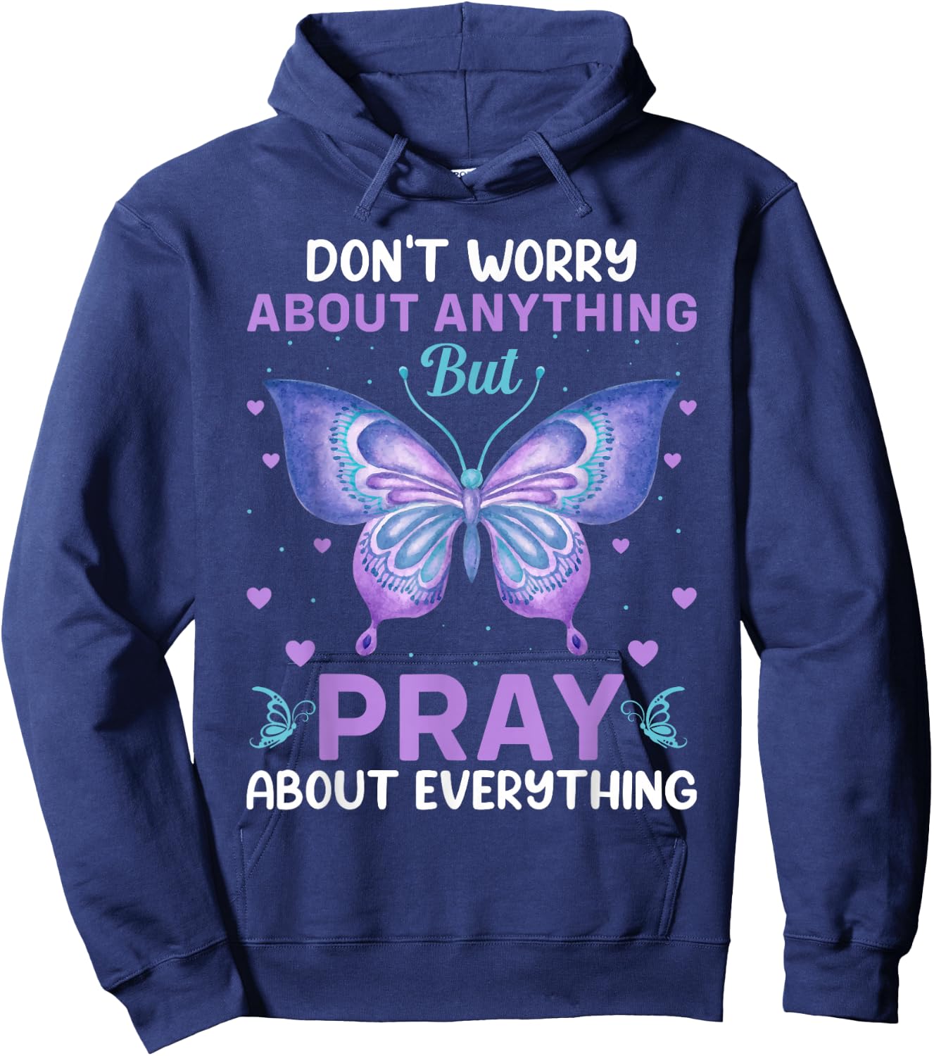 Don't Worry About Anything Pray About Everything Bible Verse Hoodie - Hoodie | Navy